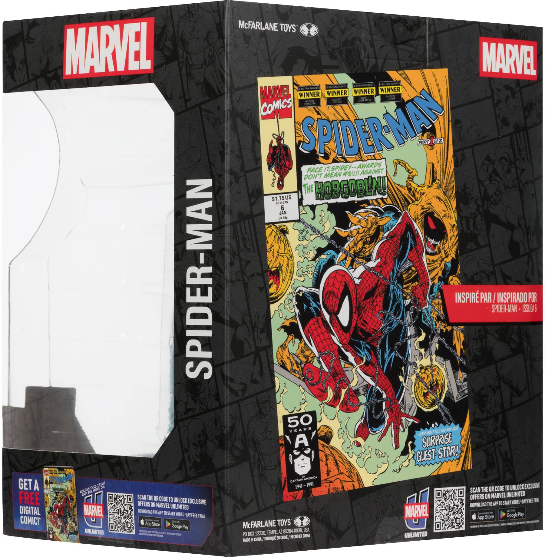 MARVEL SPIDER-MAN

GET A FREE DIGITAL COMIC!

SCAN THE CODE TO UNLOCK EXCLUSIVE OFFERS IN MARVEL UNLIMITED

McFARLANE TOYS

MARVEL WINNER WINNER WINNER WINNER COMICS

SPIDER-MAN

FACE IT, SPIDEY! AWARDS DON'T MEAN A THING AGAINST THE MEAN HOBGOBLIN!

$1.75 US

JAN

INSPIRADO POR SPIDER-MAN ISSUE #50

SURPRISE GUEST STAR!

SCAN THE CODE TO UNLOCK EXCLUSIVE OFFERS

MARVEL UNLIMITED

DOWNLOAD THE MARVEL App Store Google Play

McFARLANE TOYS

PO BOX 12335, TROY, MI 48099

INSPIRED PAR / INSPIRADO POR SPIDER-MAN ISSUE #50

50 YEARS

MARVEL UNLIMITED
