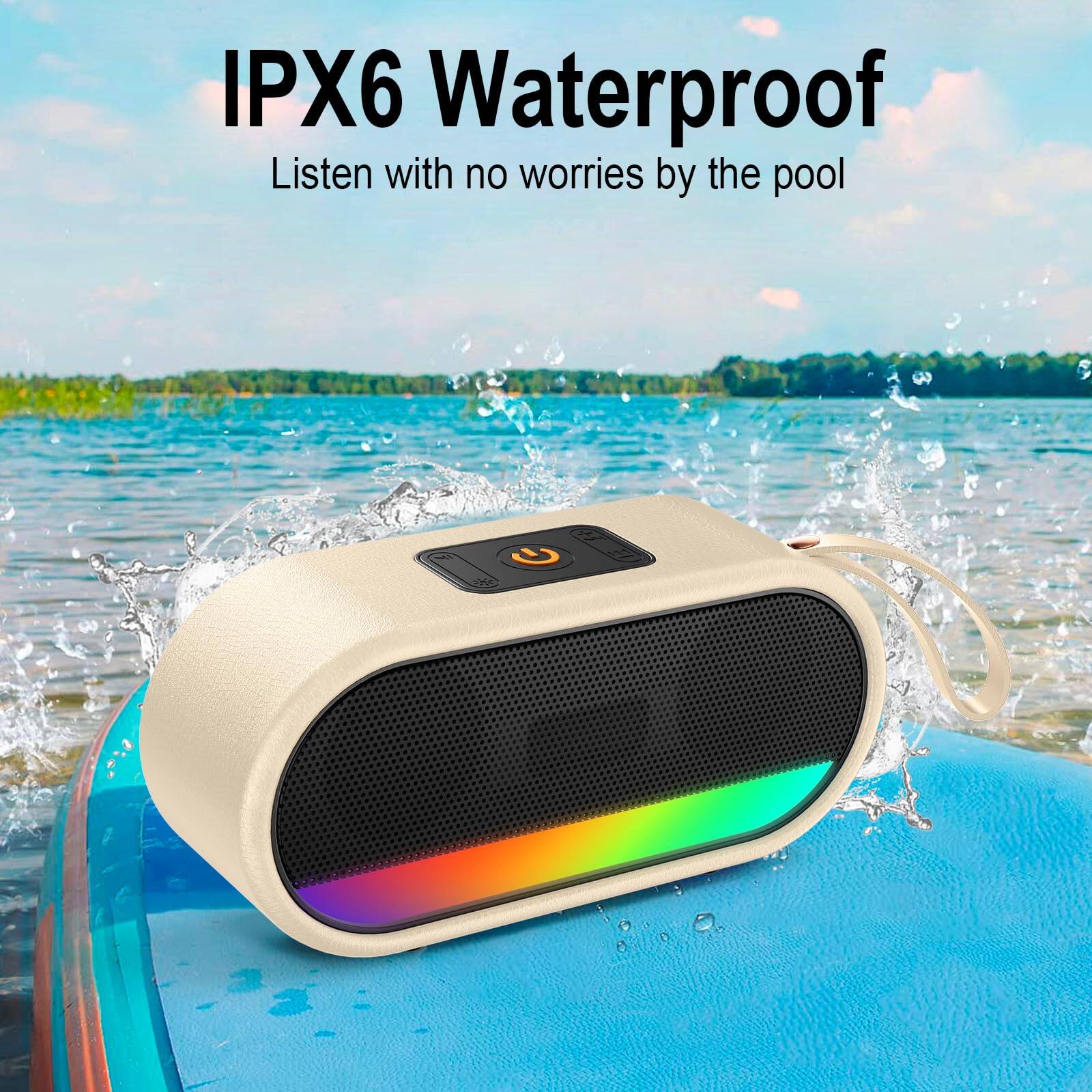 IPX6 Waterproof  
Listen with no worries by the pool