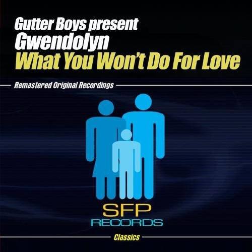 Gwendolyn - What You Won't Do for Love   - CD5 MAXI-SINGLE price history on PriceWatchPro