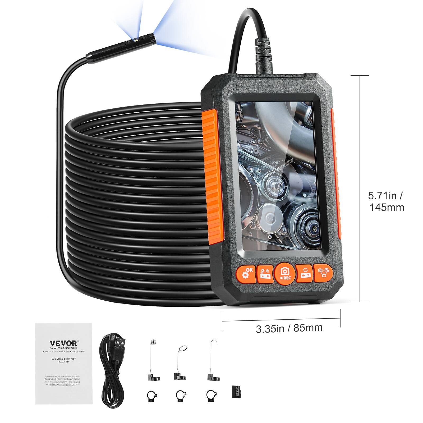 5.71in / 145mm  
3.35in / 85mm  

VEVOR  
LSD Digital Endoscope  

OK  
D  
a  
BC  
-  
+  
RSC  
H*  
-  
04  
VEVOR  
-  
I  
3.35in / 85mm
