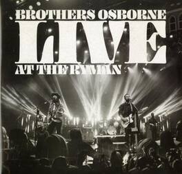 Brothers Osborne - Live At The Ryman - VINYL LP