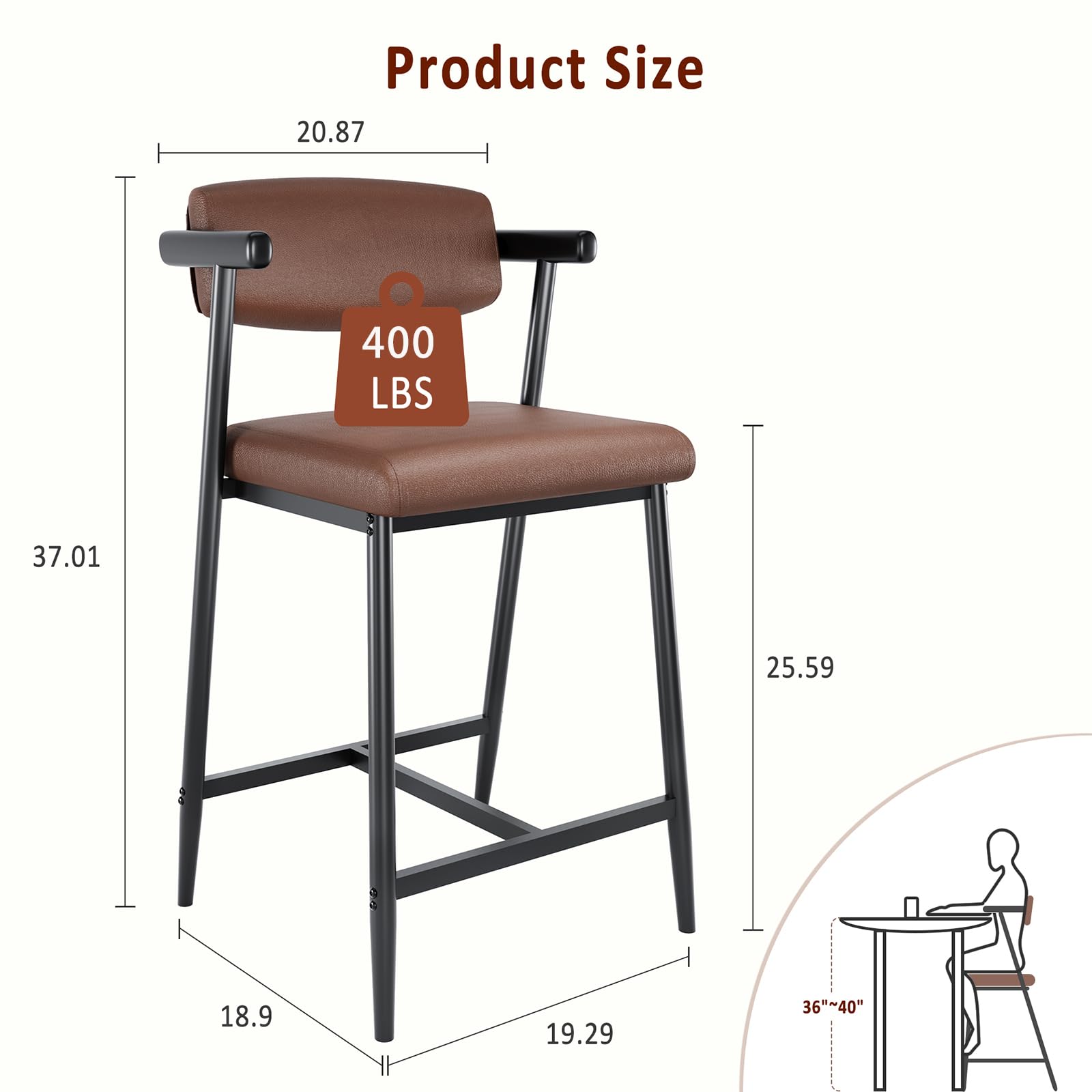 Product Size  
20.87"  
400 LBS  
37.01"  
25.59"  
18.9"  
19.29"  
36"~40"