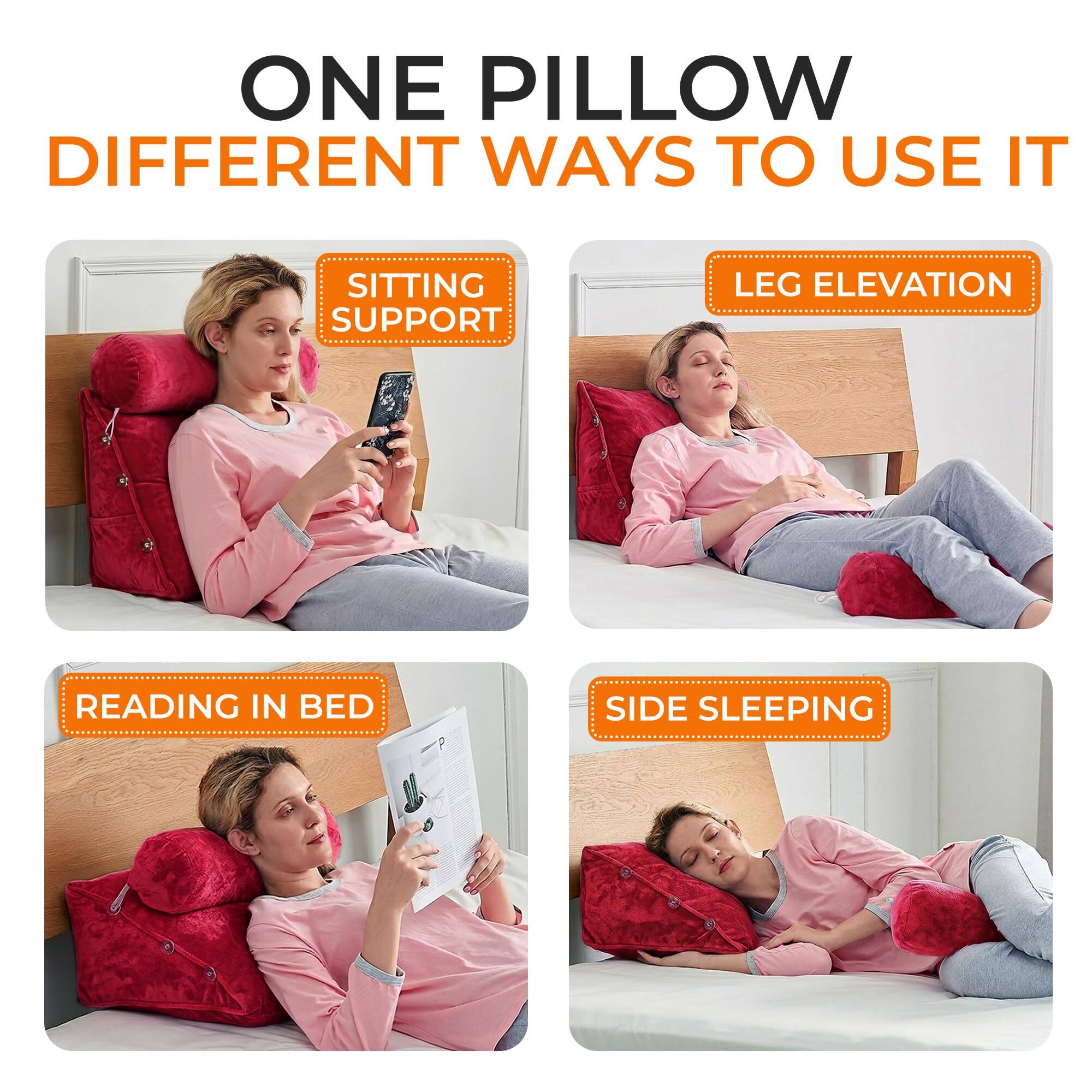 ONE PILLOW DIFFERENT WAYS TO USE IT

SITTING SUPPORT

LEG ELEVATION

READING IN BED

SIDE SLEEPING