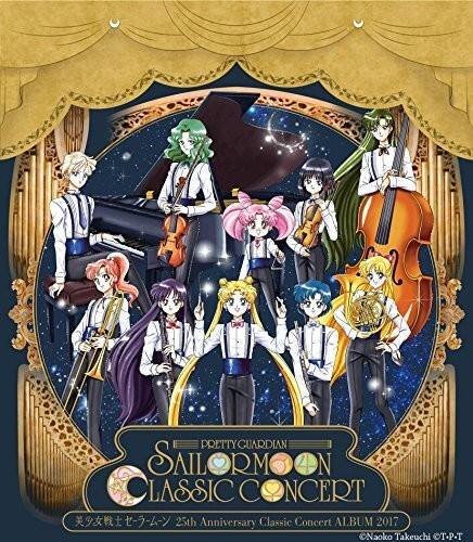 PRETTY GUARDIAN SAILORMOON  
CLASSIC CONCERT  
25th Anniversary Classic Concert ALBUM 2017  
Naoko Takeuchi T-P-T