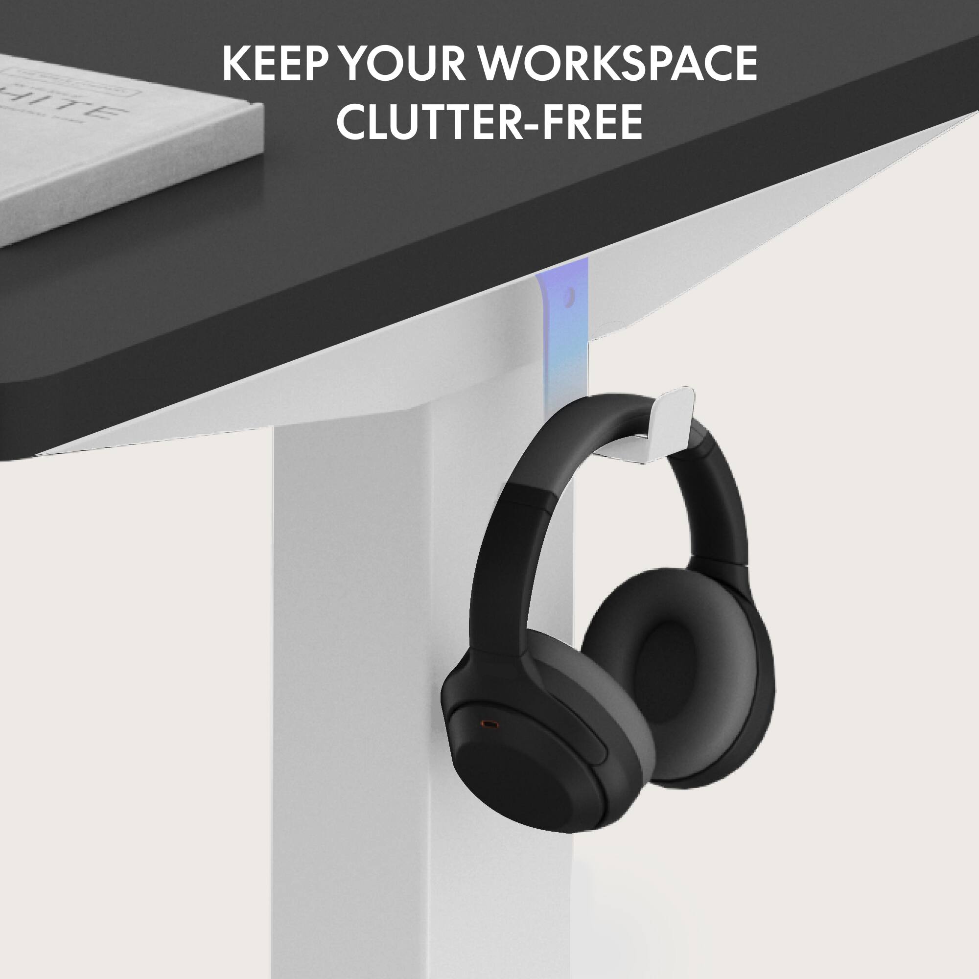 KEEP YOUR WORKSPACE CLUTTER-FREE