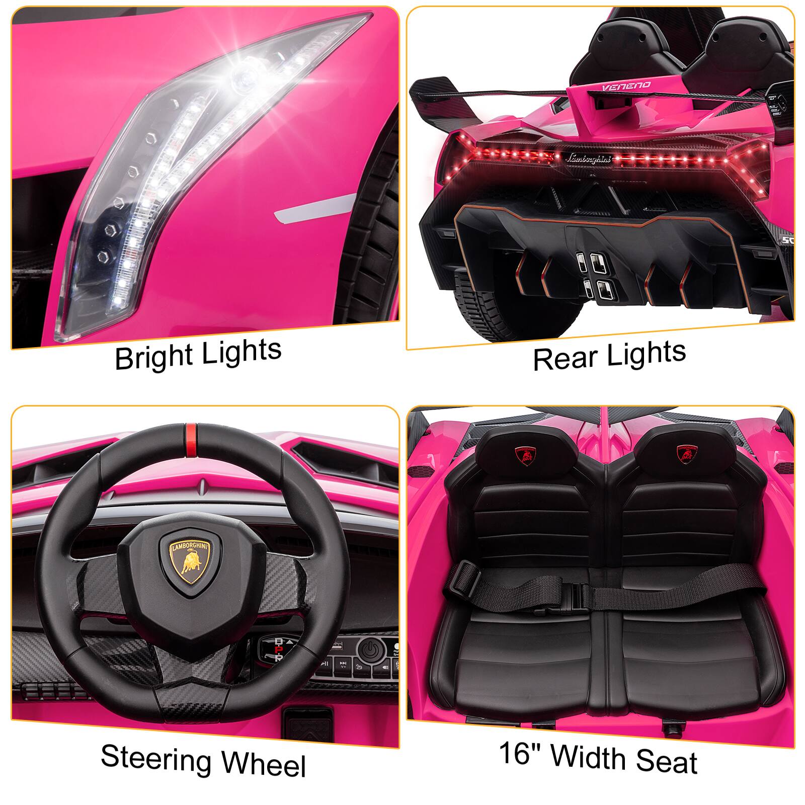 - Bright Lights
- Rear Lights
- Steering Wheel
- 16" Width Seat