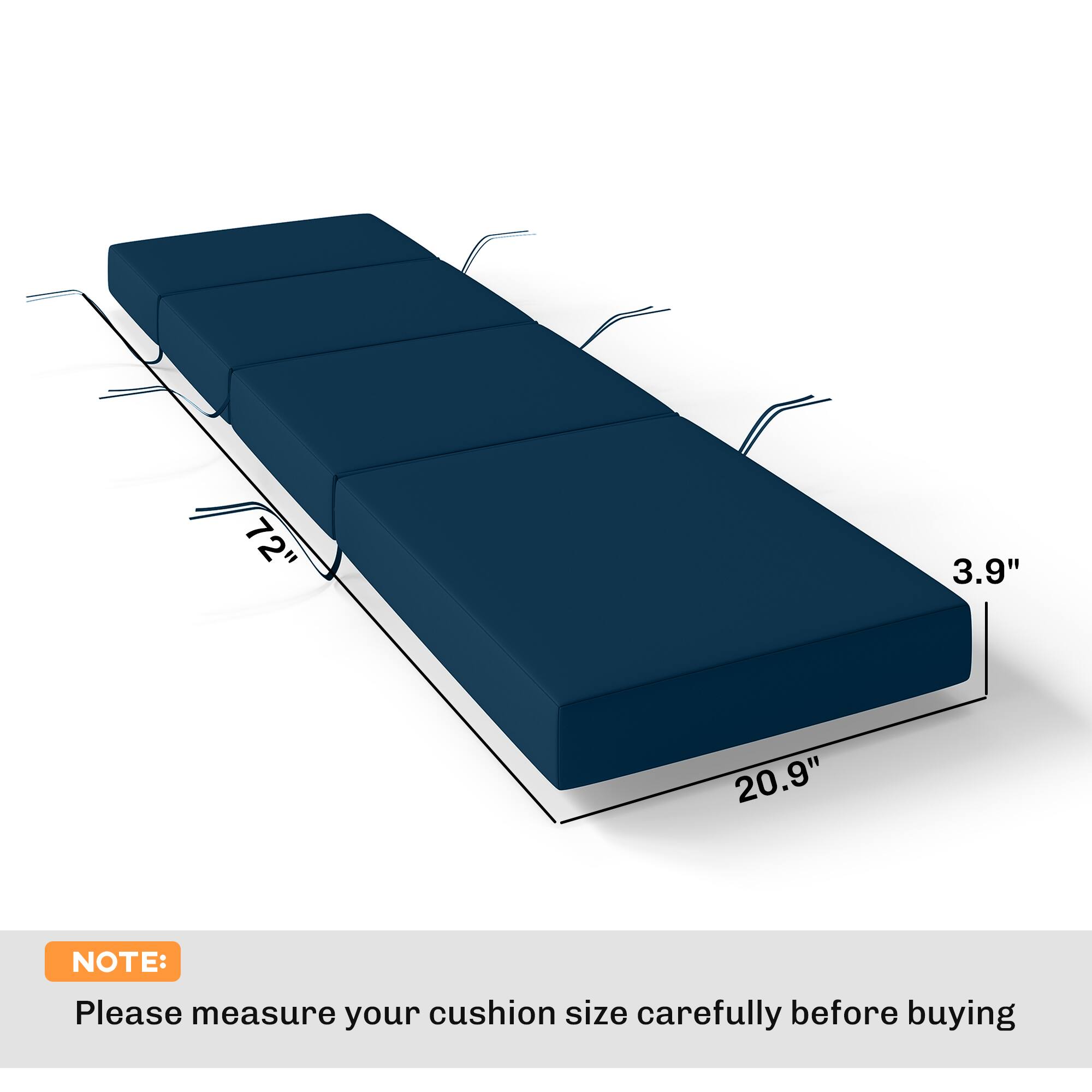 72" x 3.9" x 20.9"  
NOTE: Please measure your cushion size carefully before buying