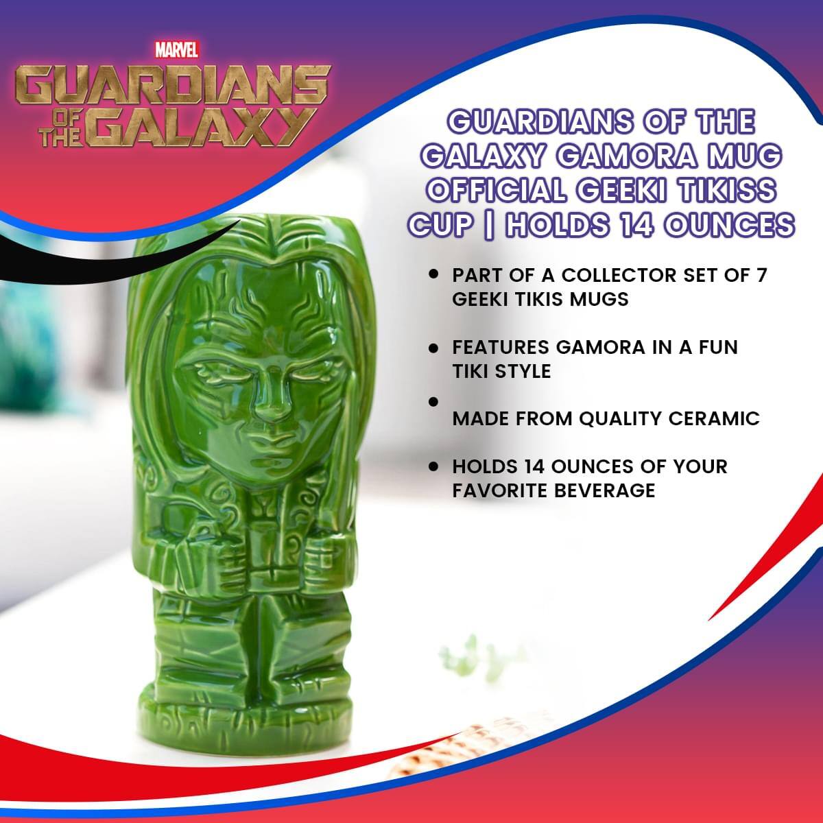 MARVEL  
GUARDIANS OF THE GALAXY

GUARDIANS OF THE GALAXY GAMORA MUG  
OFFICIAL GEEKI TIKISS CUP | HOLDS 14 OUNCES

- PART OF A COLLECTOR SET OF 7 GEEKI TIKIS MUGS
- FEATURES GAMORA IN A FUN TIKI STYLE
- MADE FROM QUALITY CERAMIC
- HOLDS 14 OUNCES OF YOUR FAVORITE BEVERAGE