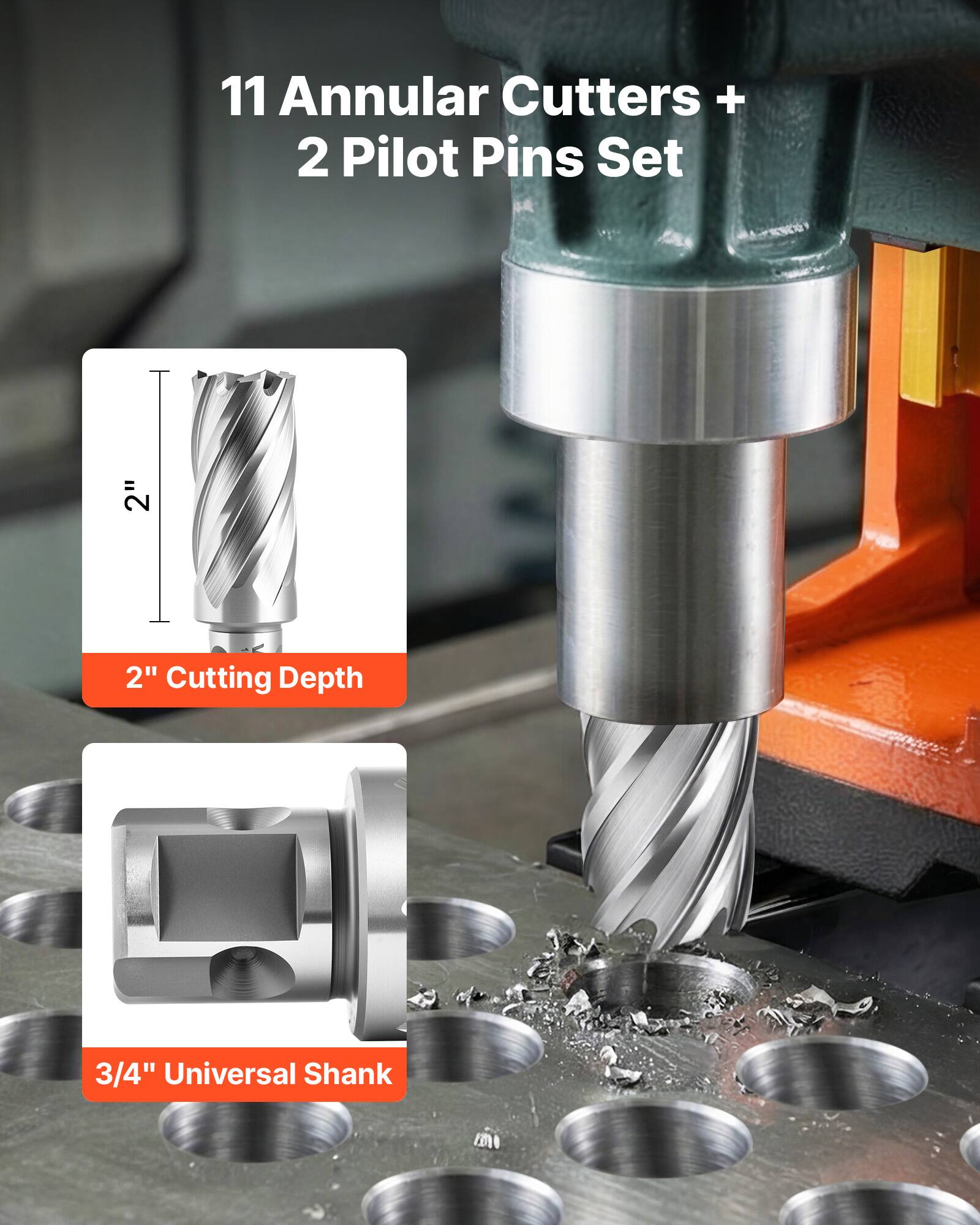 11 Annular Cutters + 2 Pilot Pins Set  
2" Cutting Depth  
3/4" Universal Shank