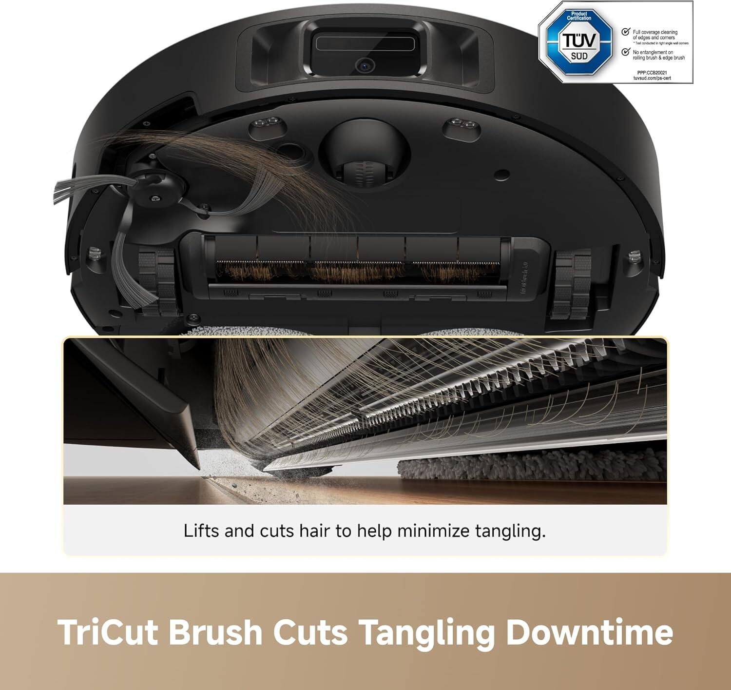 Poduc Cerofariom TUV SUD .  
goverage cearing d - and - - . - ertanglerrt - ruling Me . epe srar PCE twweed.com/be.cen  
Lifts and cuts hair to help minimize tangling.  
TriCut Brush Cuts Tangling Downtime