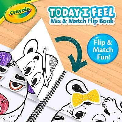 Crayola  
TODAY I FEEL  
Mix & Match Flip Book  
Flip & Match Fun!