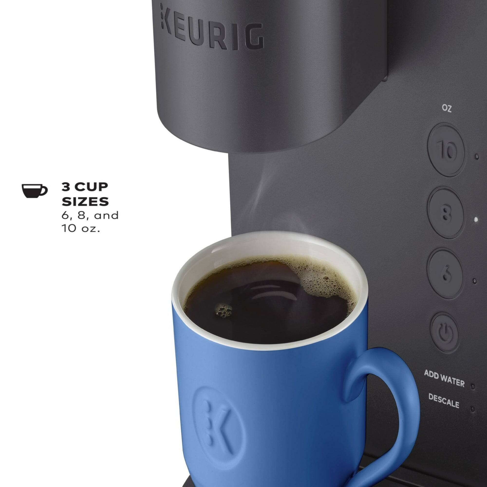 KEURIG OZ 10 3 CUP SIZES 6, 8, and 10 oz. 2 3 K ADD WATER DESCALE

3 CUP SIZES
6, 8, and 10 oz.