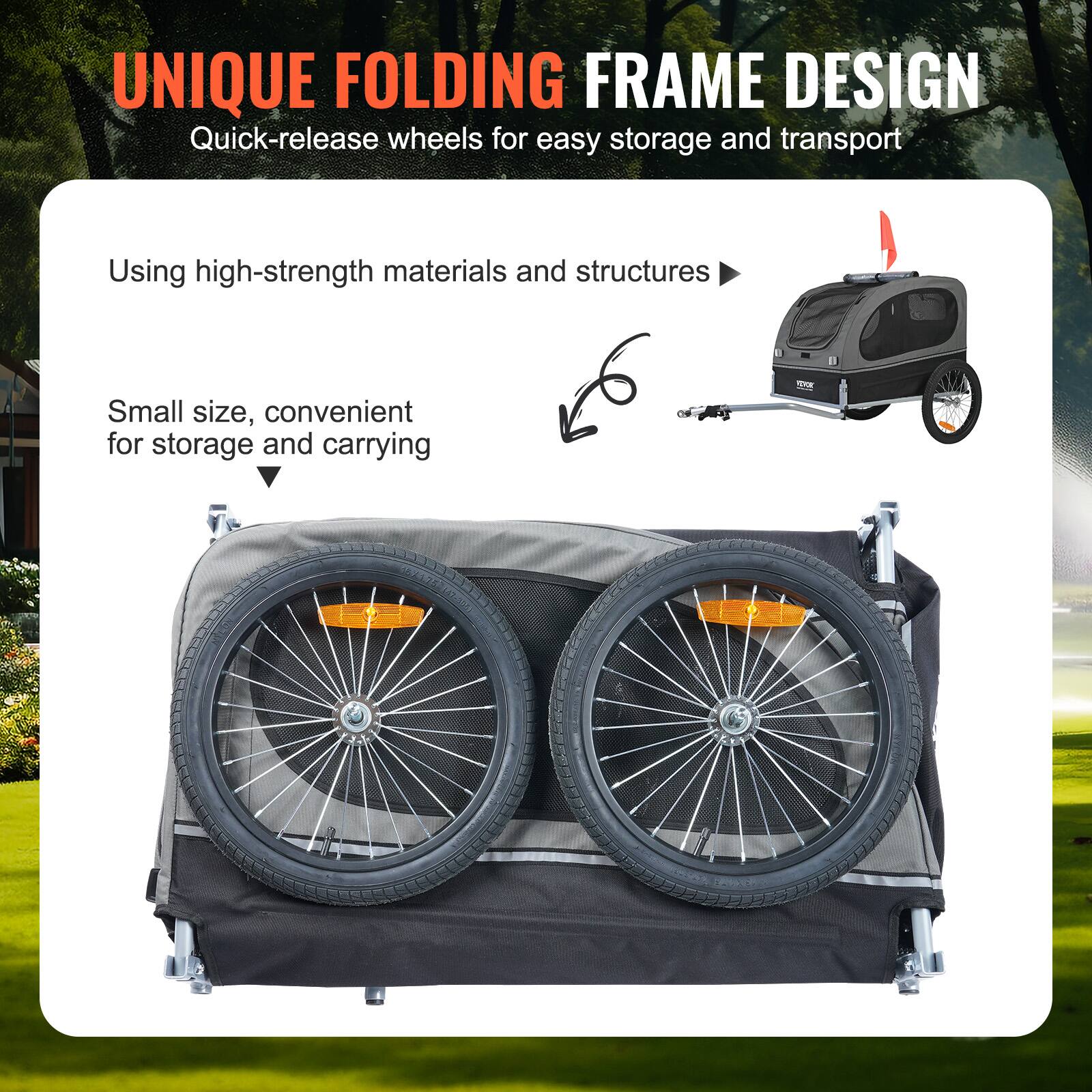 UNIQUE FOLDING FRAME DESIGN  
Quick-release wheels for easy storage and transport  

Using high-strength materials and structures  

Small size, convenient for storage and carrying
