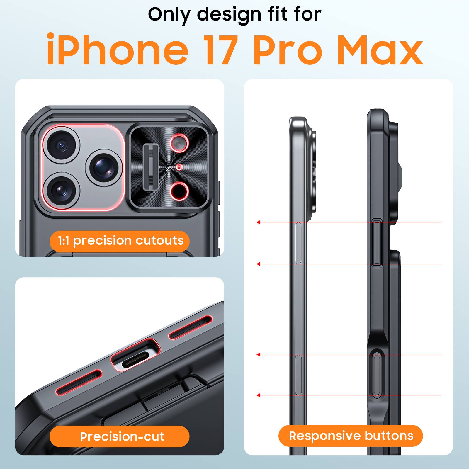 Only design fit for iPhone 17 Pro Max

1:1 precision cutouts

Precision-cut

Responsive buttons