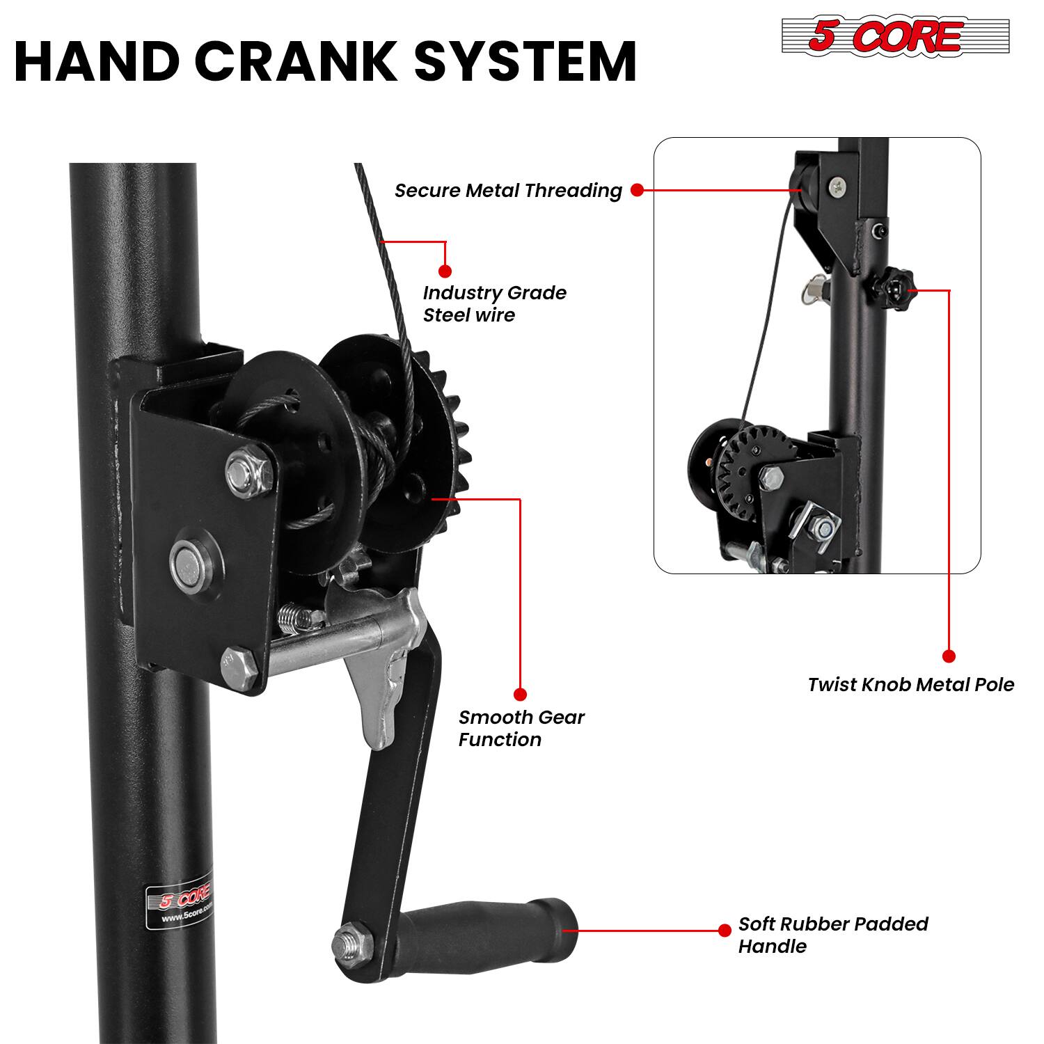 HAND CRANK SYSTEM

5 CORE

- Secure Metal Threading
- Industry Grade Steel Wire
- Smooth Gear Function
- Twist Knob Metal Pole
- Soft Rubber Padded Handle

www.door.m