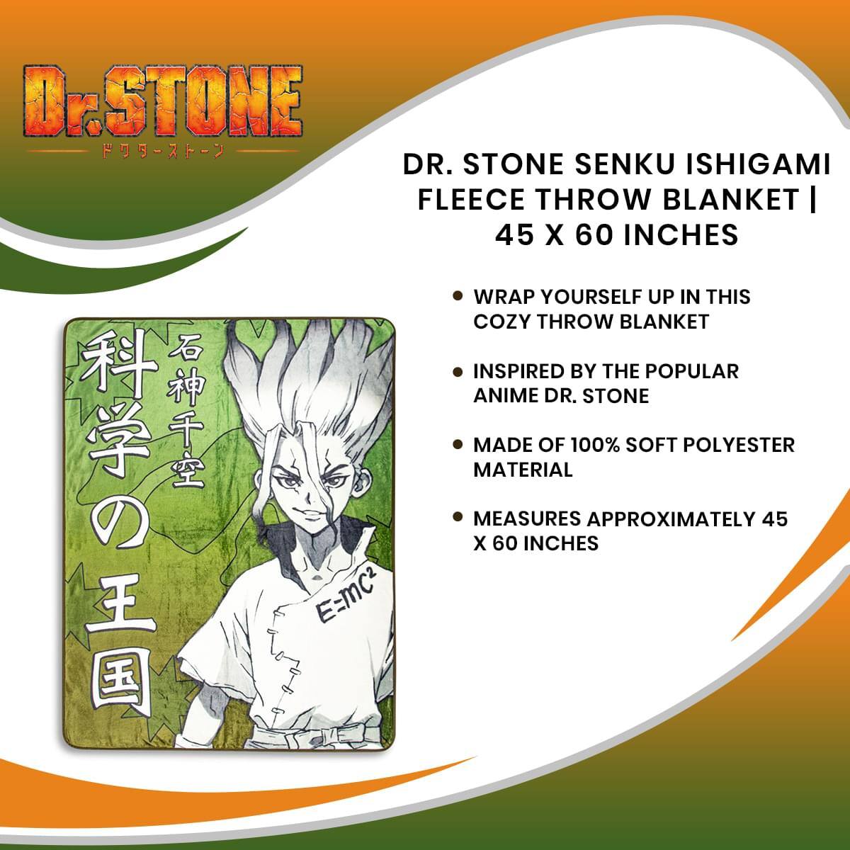 Dr. Stone Senku Ishigami Fleece Throw Blanket | 45 x 60 Inches

Wrap yourself up in this cozy throw blanket inspired by the popular anime Dr. Stone. Made of 100% soft polyester material, it measures approximately 45 x 60 inches.