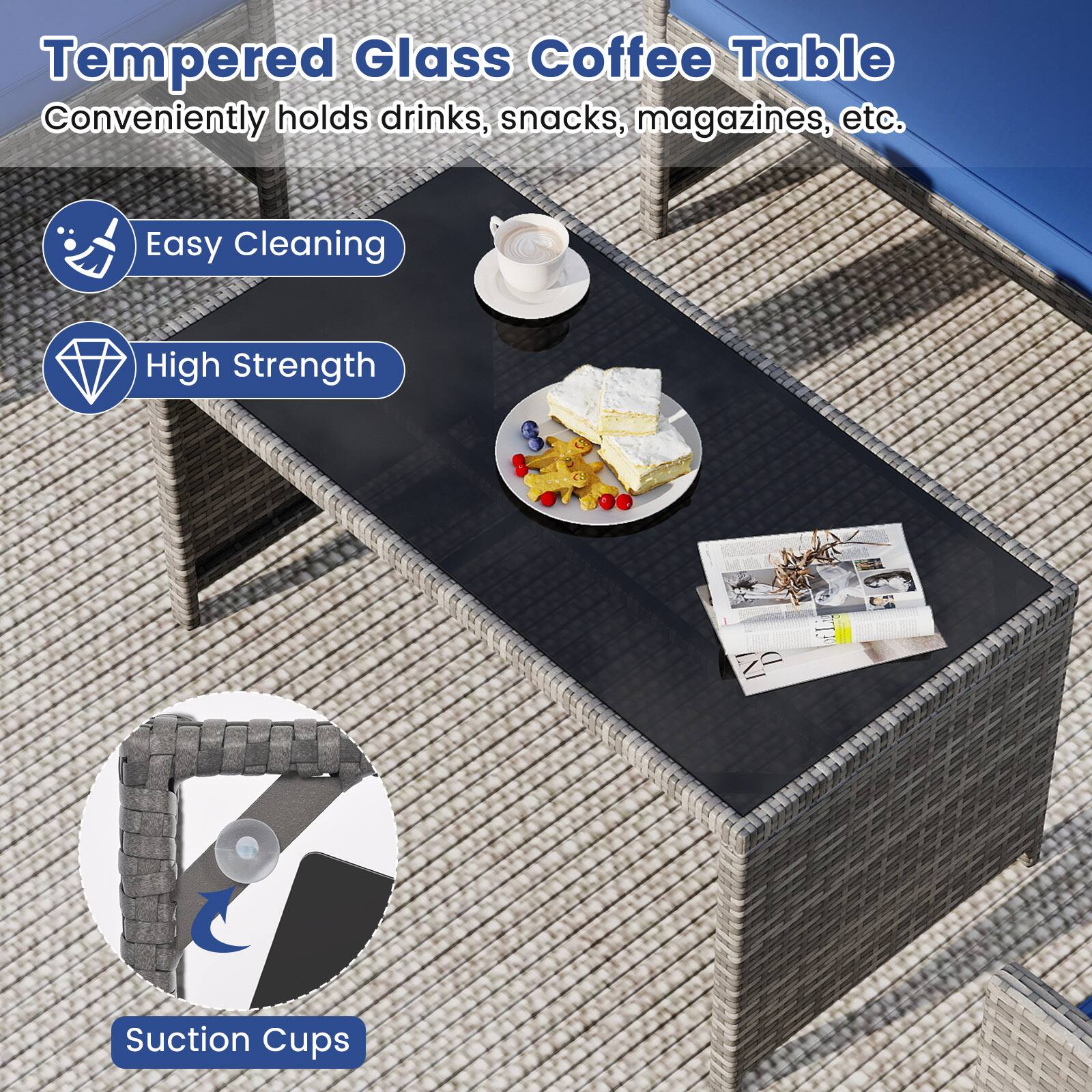 Tempered Glass Coffee Table  
Conveniently holds drinks, snacks, magazines, etc.  
Easy Cleaning  
High Strength  
Suction Cups