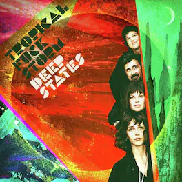 Tropical Fuck Storm - Deep States - VINYL LP