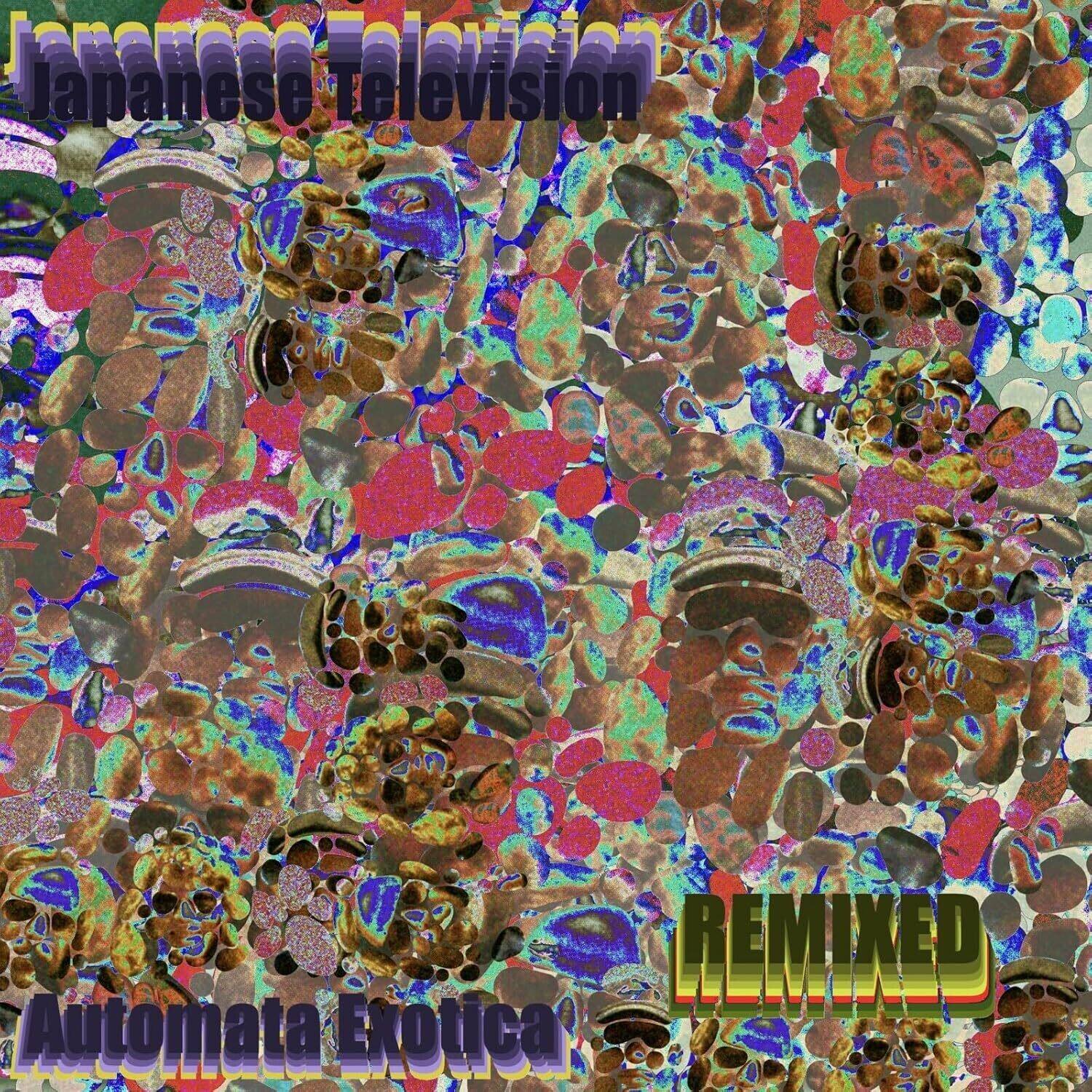 Japanese Television  
Automata Exotica  
REMIXED