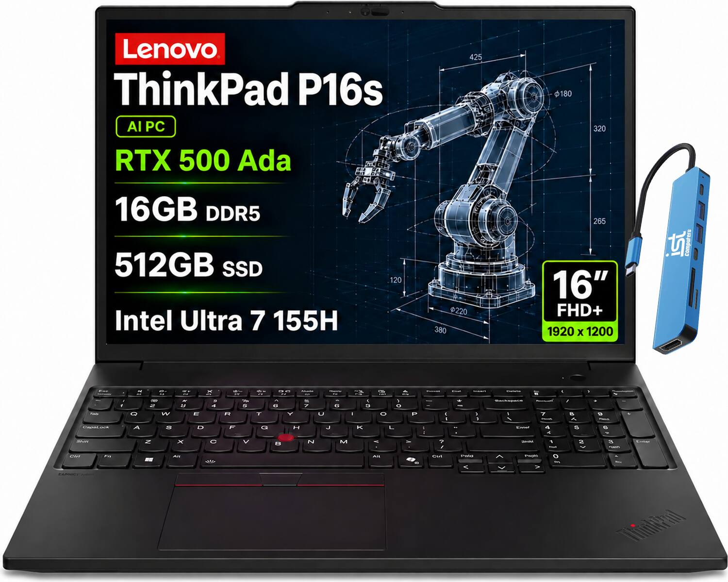 Lenovo ThinkPad P16s AI PC RTX 500 Ada  
16GB DDR5  
512GB SSD  
Intel Ultra 7 155H  
16" FHD+ 1920 x 1200
