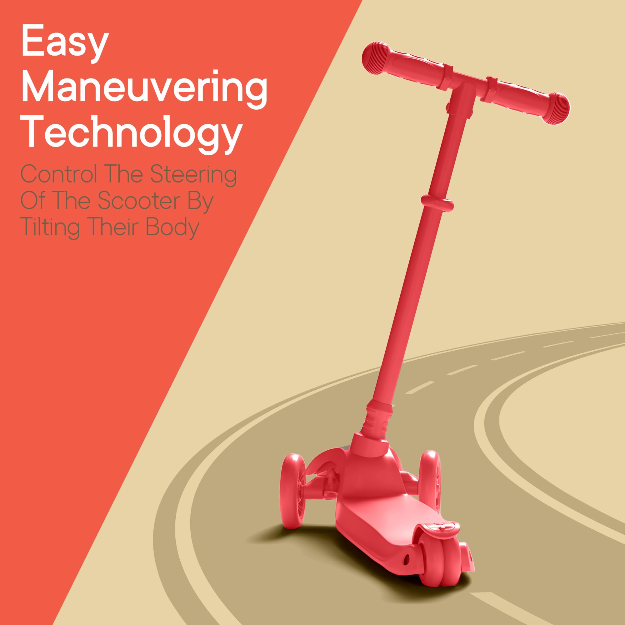 Easy Maneuvering Technology  
Control The Steering Of The Scooter By Tilting Their Body