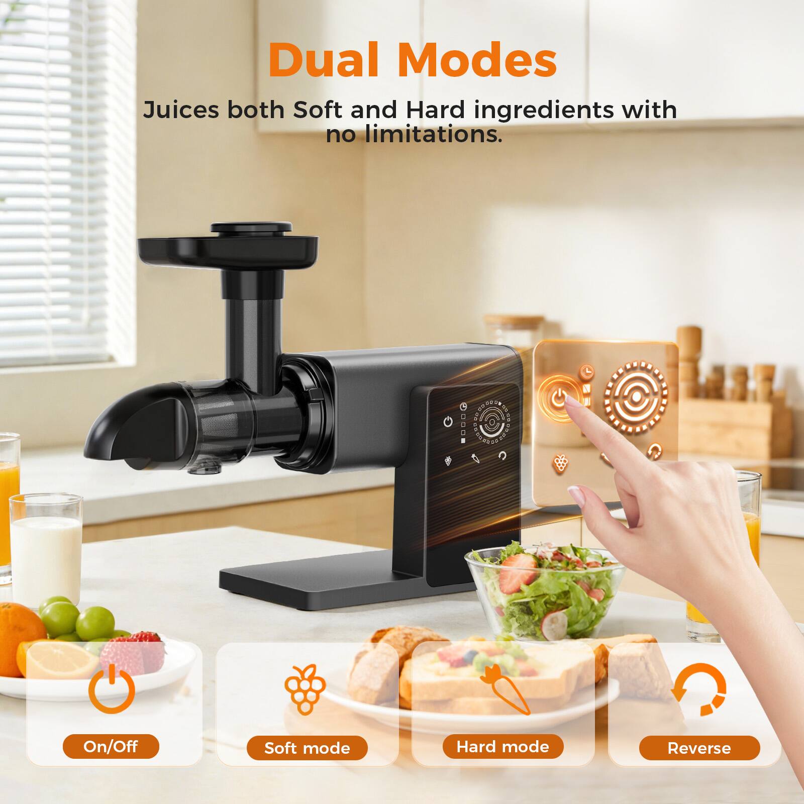 Dual Modes  
Juices both Soft and Hard ingredients with no limitations.  

COOUREN A AN PORLER d On/Off Soft mode Hard mode Reverse