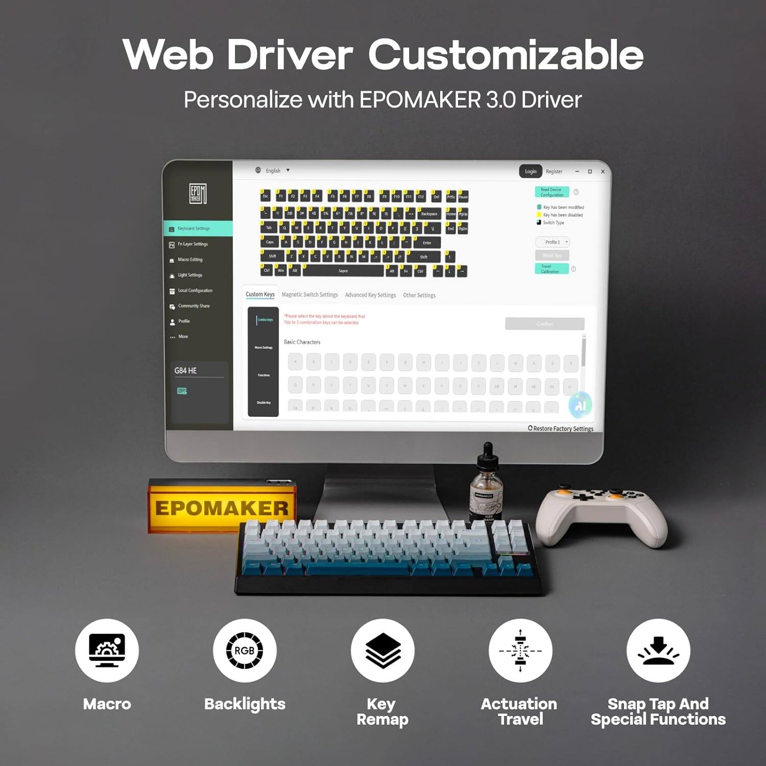 Web Driver Customizable  
Personalize with EPOMAKER 3.0 Driver  

- Macro  
- Backlights  
- Key Remap  
- Actuation Travel  
- Snap Tap And Special Functions