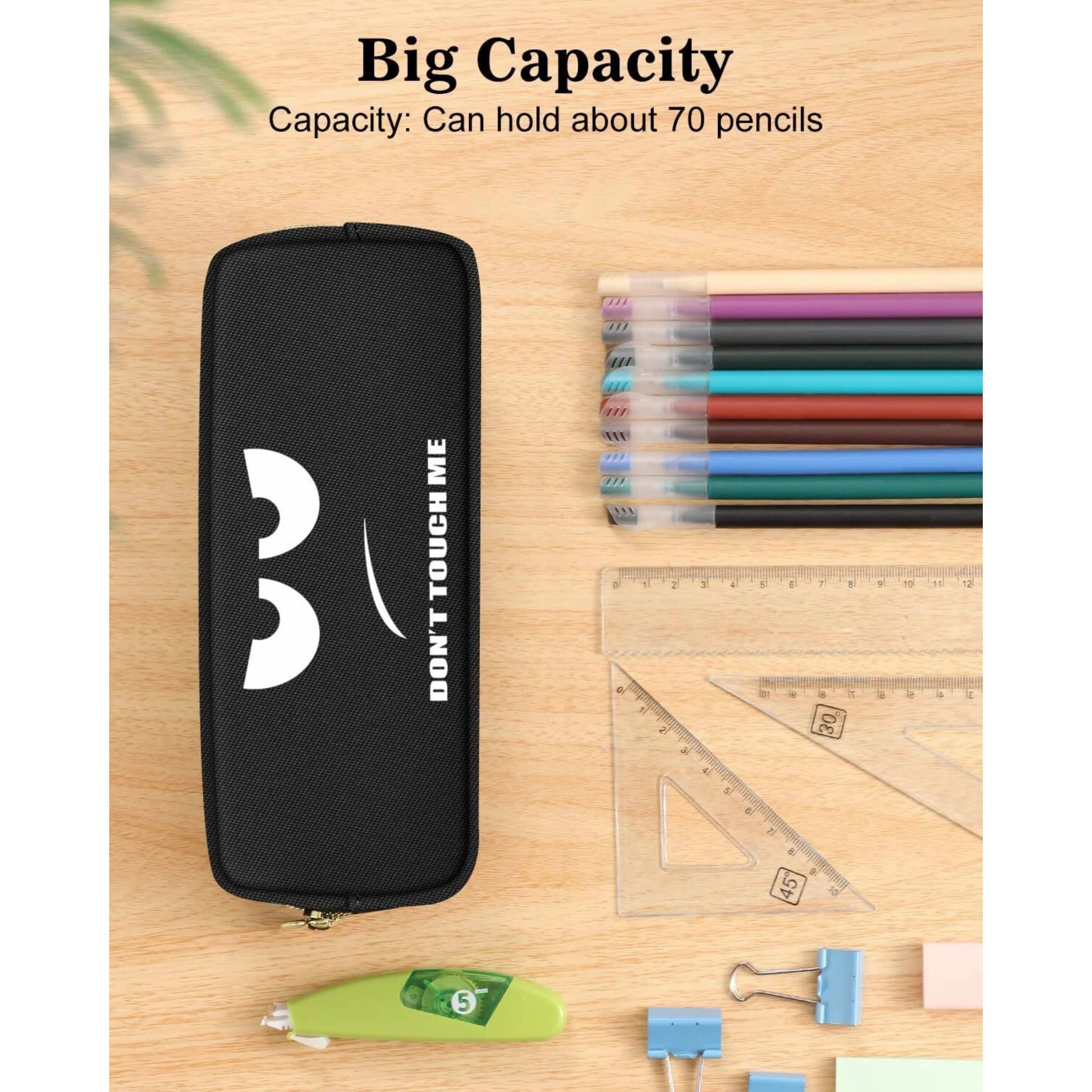 Big Capacity  
Capacity: Can hold about 70 pencils  

DON'T TOUCH ME
