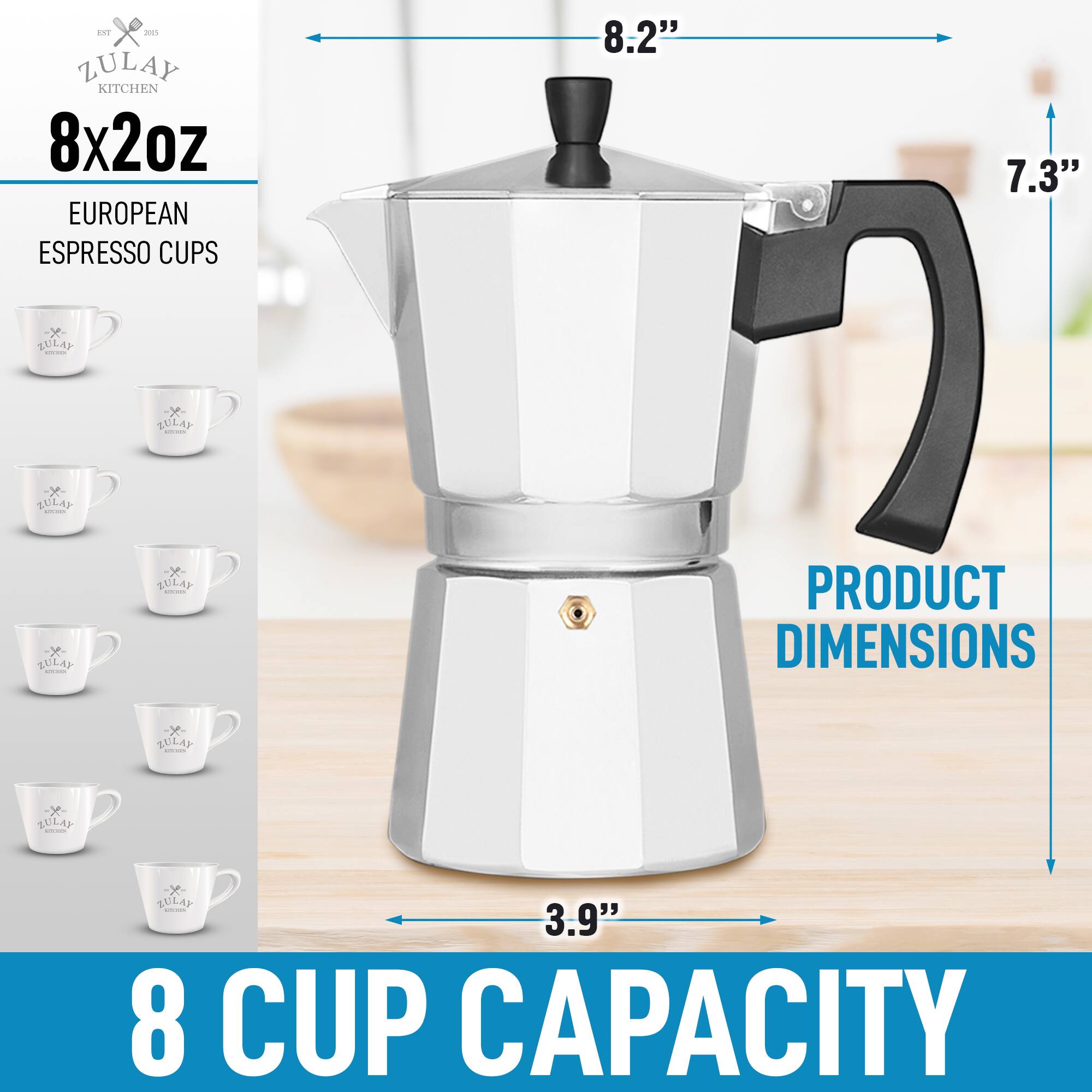 INT X a0e1 ZULAY KITCHEN 8x2oz EUROPEAN ESPRESSO CUPS 8.2" 7.3" U x LULA - SULAY BULAY SULAY | PRODUCT DIMENSIONS TULAY - TULA ZULA - 3.9" 8 CUP CAPACITY