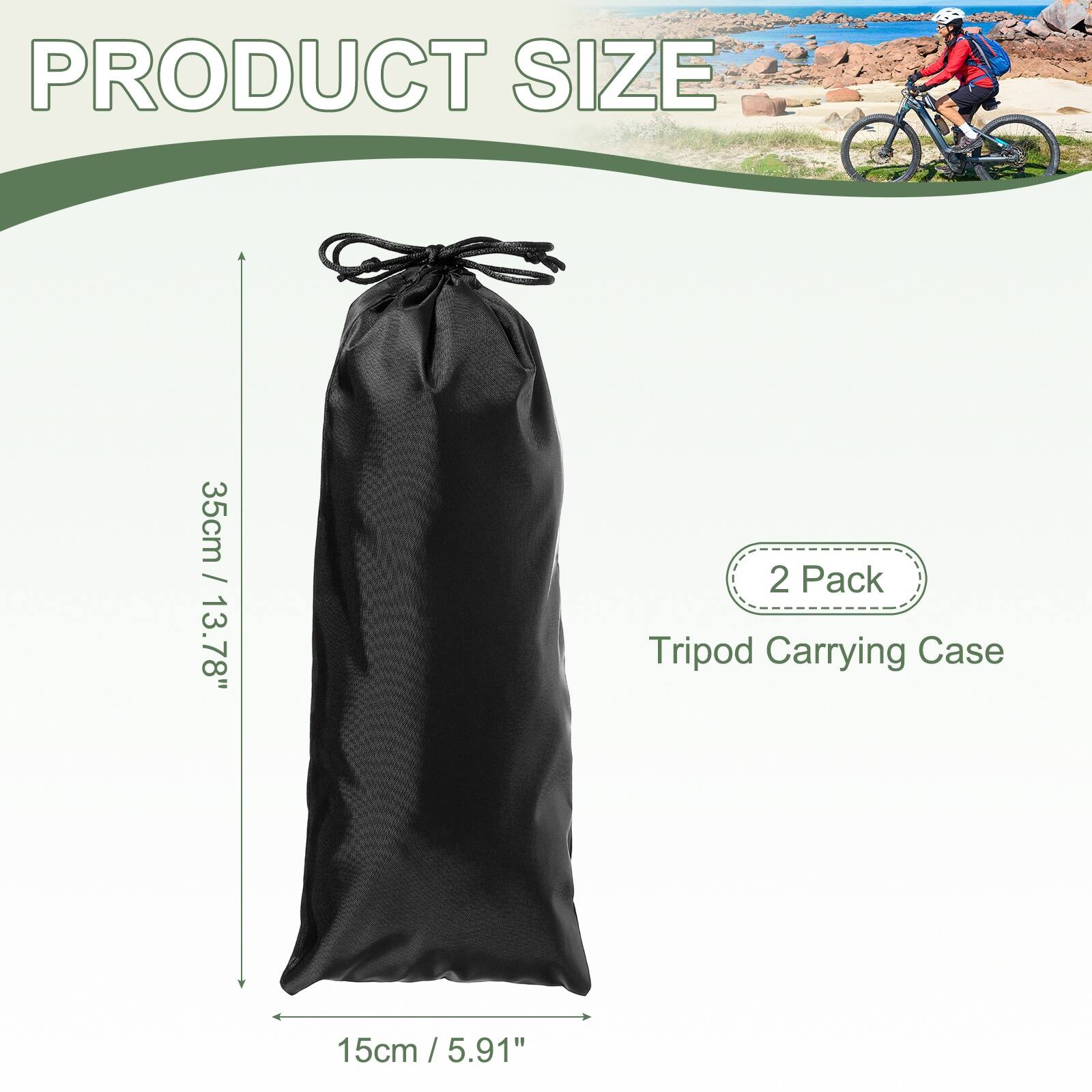 PRODUCT SIZE  
35cm / 13.78"  
2 Pack Tripod Carrying Case  
15cm / 5.91"