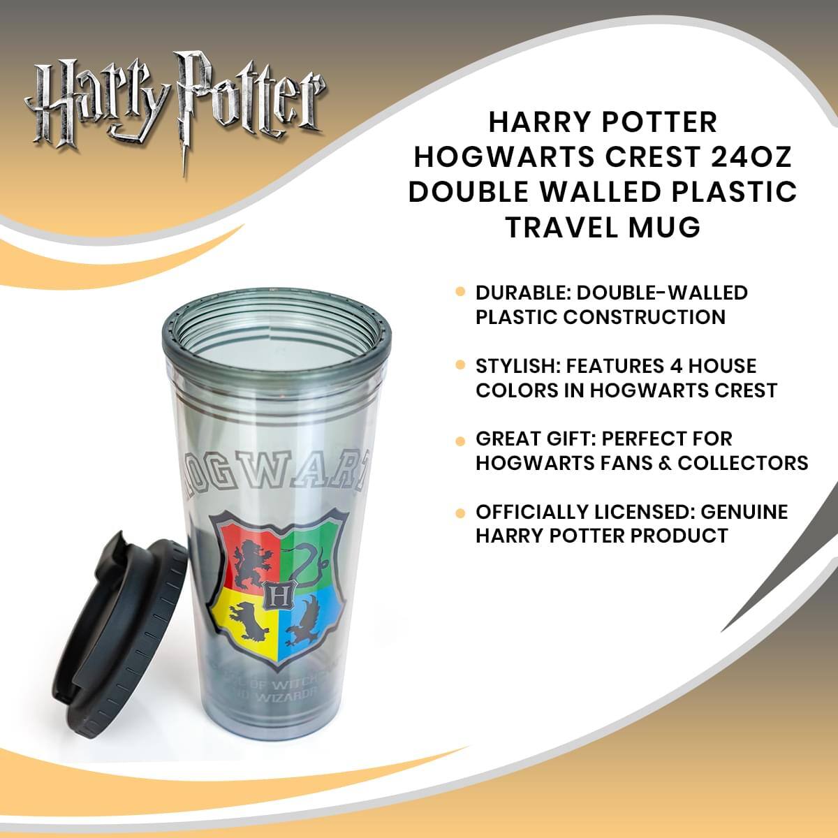 Harry Potter

HARRY POTTER  
HOGWARTS CREST 24OZ  
DOUBLE WALLED PLASTIC TRAVEL MUG

- DURABLE: DOUBLE-WALLED PLASTIC CONSTRUCTION
- STYLISH: FEATURES 4 HOUSE COLORS IN HOGWARTS CREST
- GREAT GIFT: PERFECT FOR HOGWARTS FANS & COLLECTORS
- OFFICIALLY LICENSED: GENUINE HARRY POTTER PRODUCT