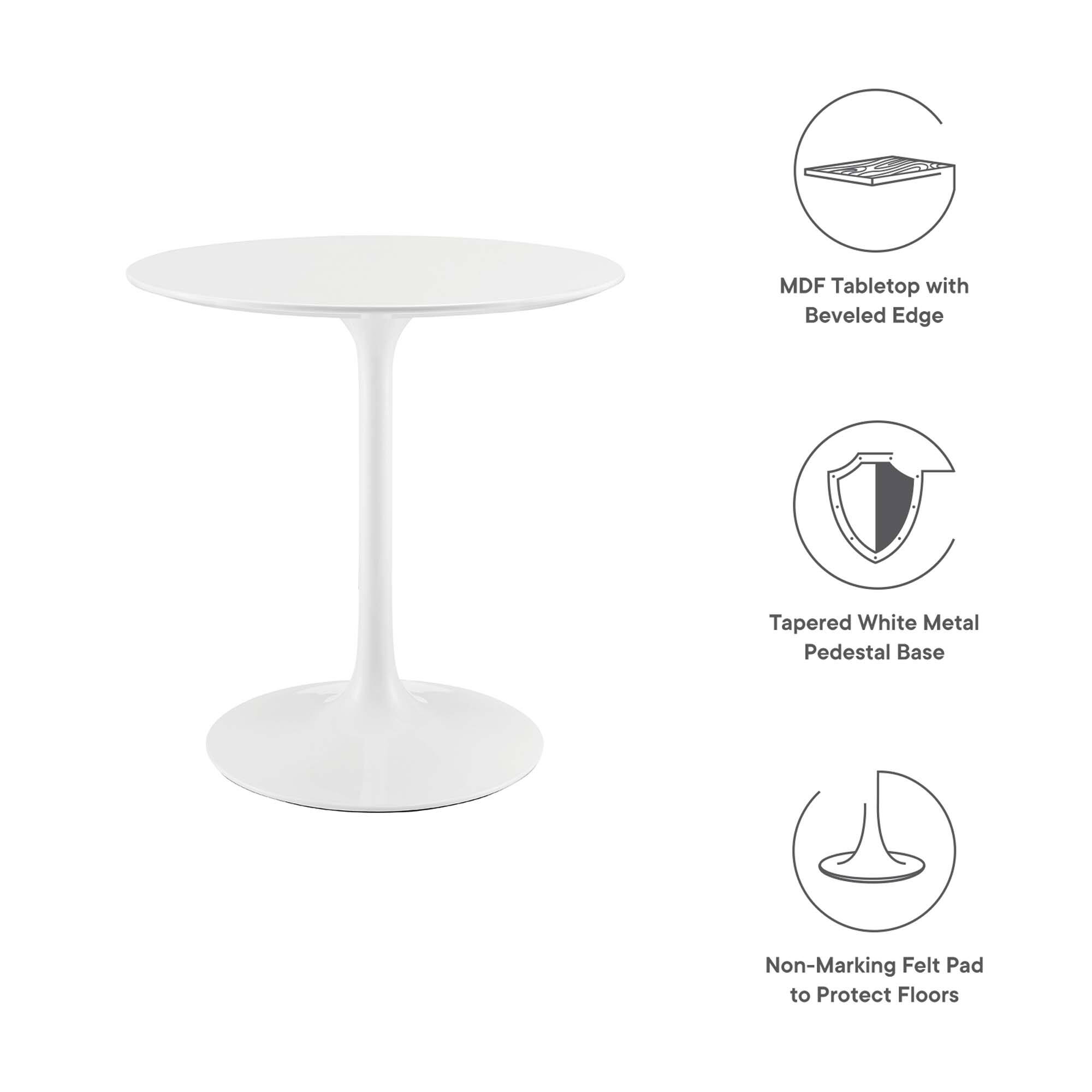 MDF Tabletop with Beveled Edge  
Tapered White Metal Pedestal Base  
Non-Marking Felt Pad to Protect Floors