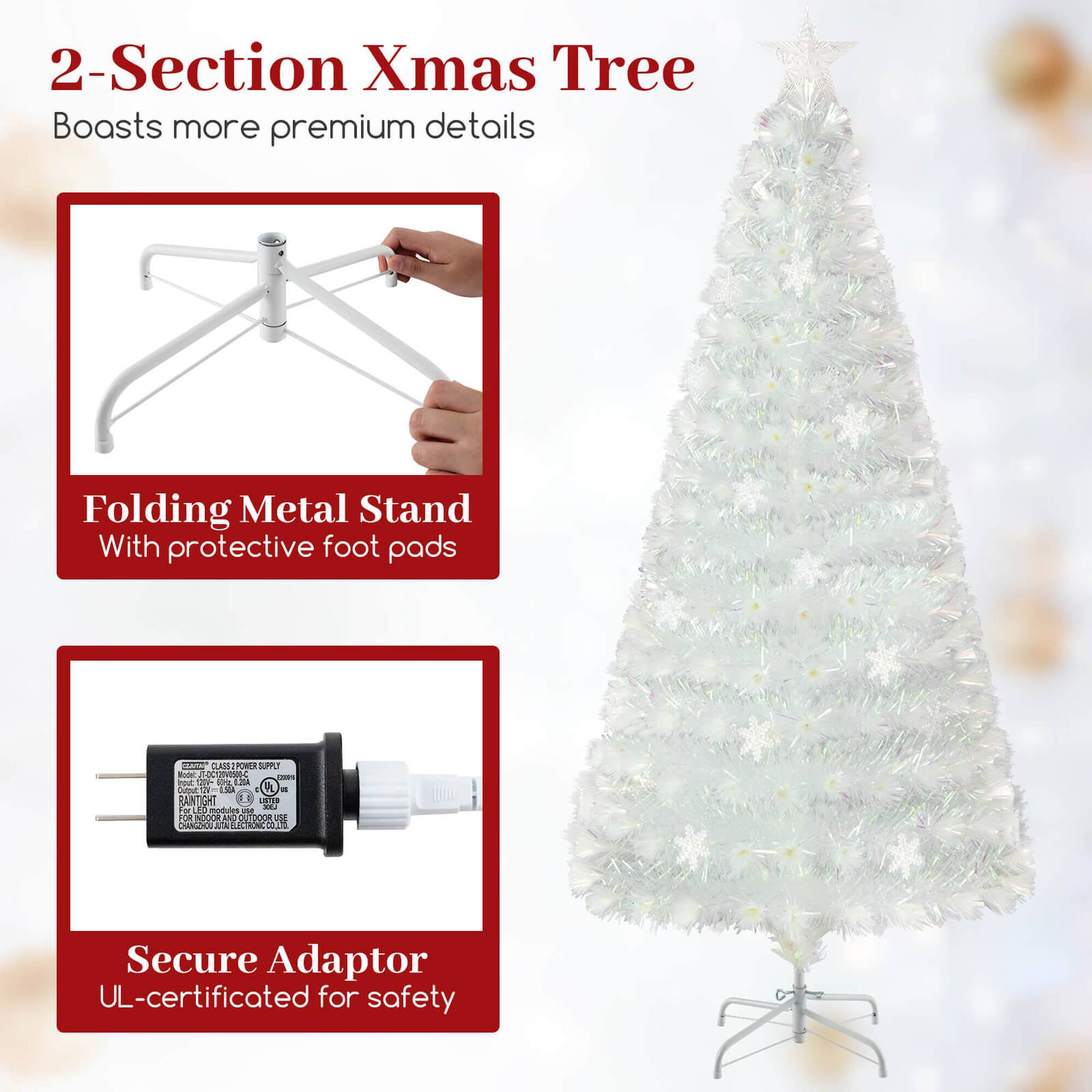 2-Section Xmas Tree  
Boasts more premium details  

Folding Metal Stand  
With protective foot pads  

Secure Adaptor  
UL-certificated for safety