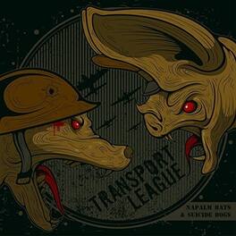 Transport League - Napalm Bats & Suicide Dogs - VINYL LP