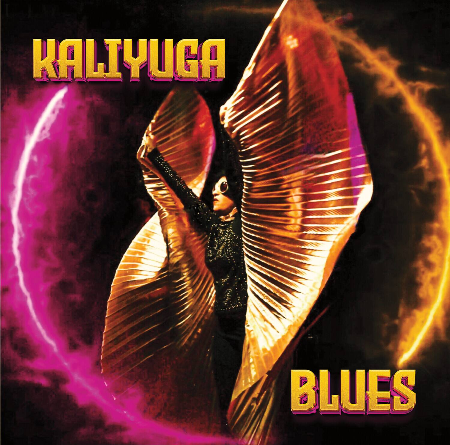 KALIYUGA  
BLUES