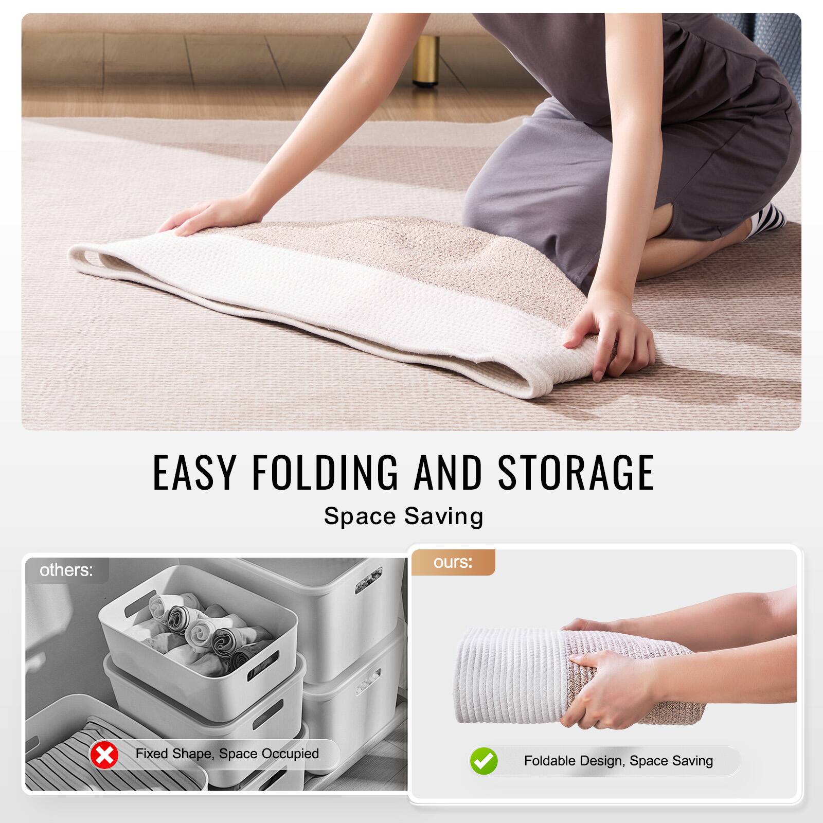 EASY FOLDING AND STORAGE  
Space Saving

others:  
Fixed Shape, Space Occupied

ours:  
Foldable Design, Space Saving