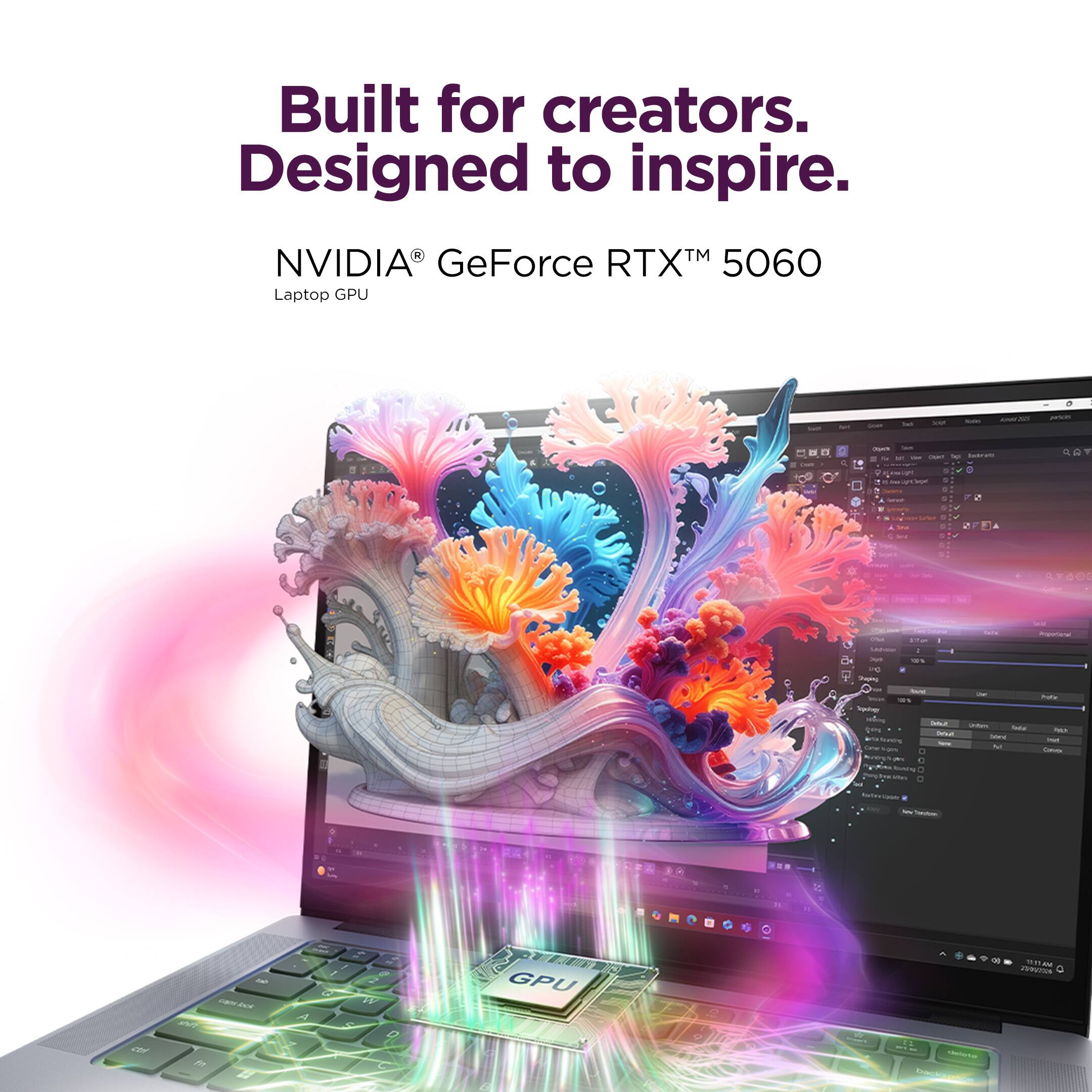 Built for creators. Designed to inspire.  
NVIDIA® GeForce RTX™ 5060 Laptop GPU