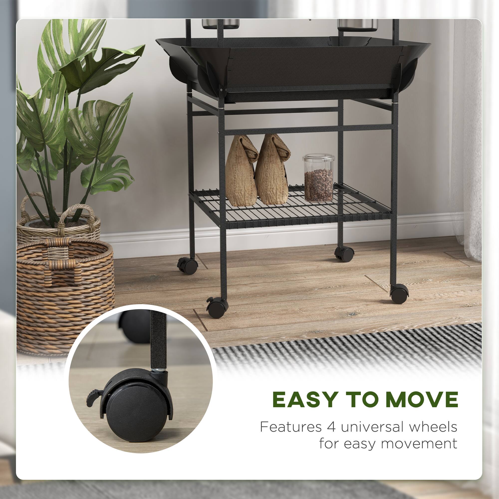 EASY TO MOVE  
Features 4 universal wheels for easy movement