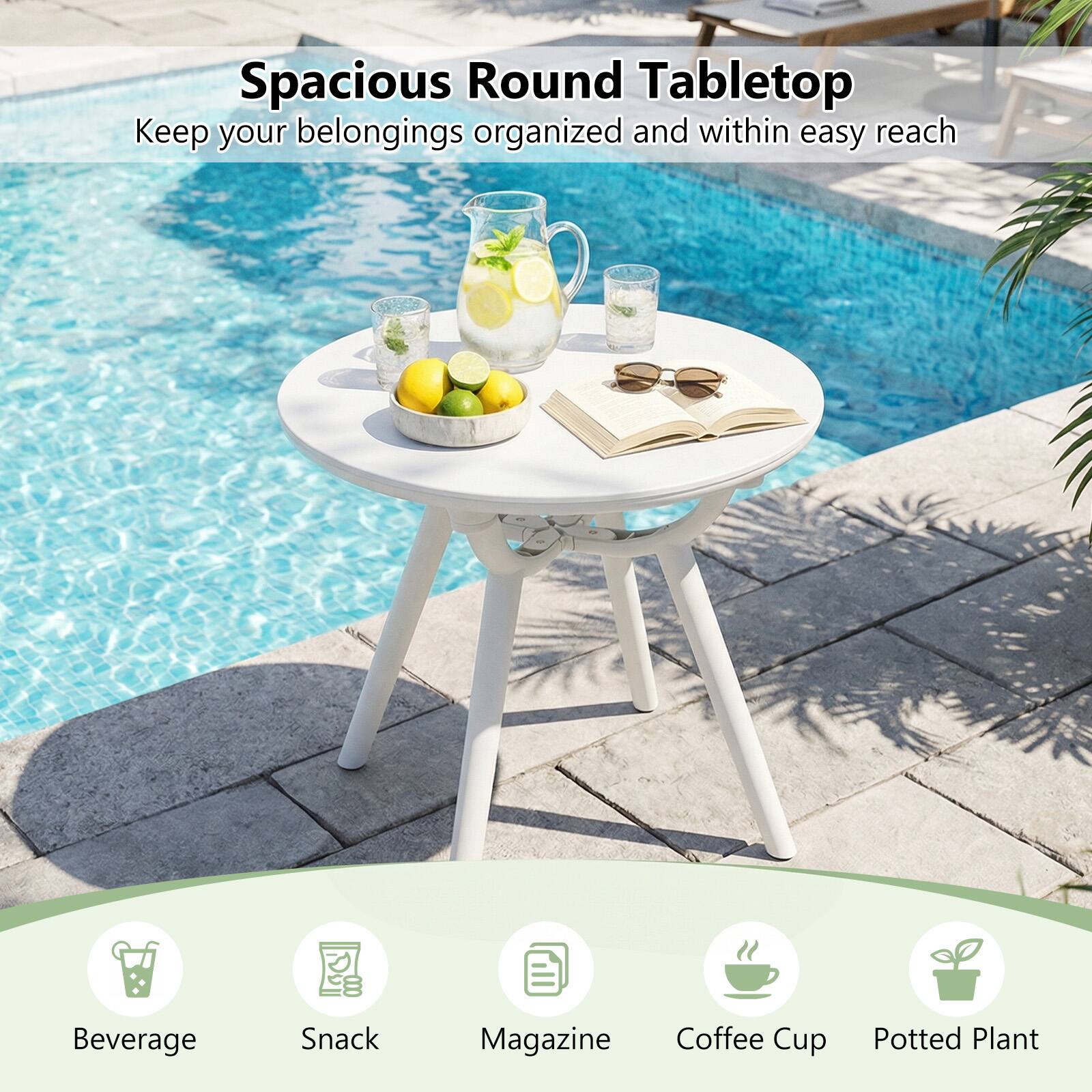 Spacious Round Tabletop  
Keep your belongings organized and within easy reach

- Beverage
- Snack
- Magazine
- Coffee Cup
- Potted Plant