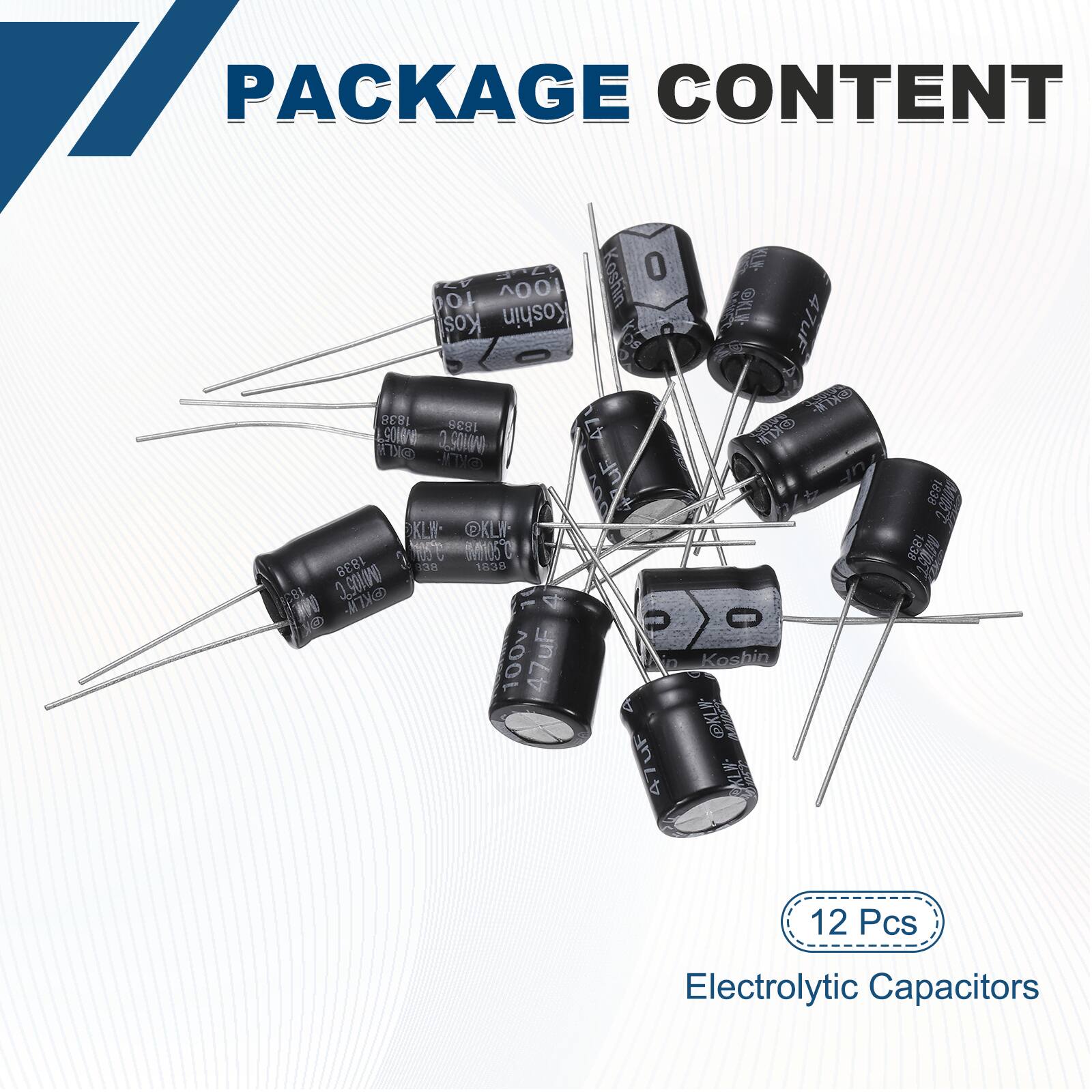 PACKAGE CONTENT

- 100v Koshin CAL 47uF
- 6 REBI 1839 L9UN 0.COMW
- 47 BO uF OF A00
- KLW KL HAp 10 105 1838 Cl 1838
- 3.9OMON IX KCD P C 100v 47uF Koshin @KLI 47uF
- uF ALA BE8t BSt BRI 9500V

12 Pcs Electrolytic Capacitors