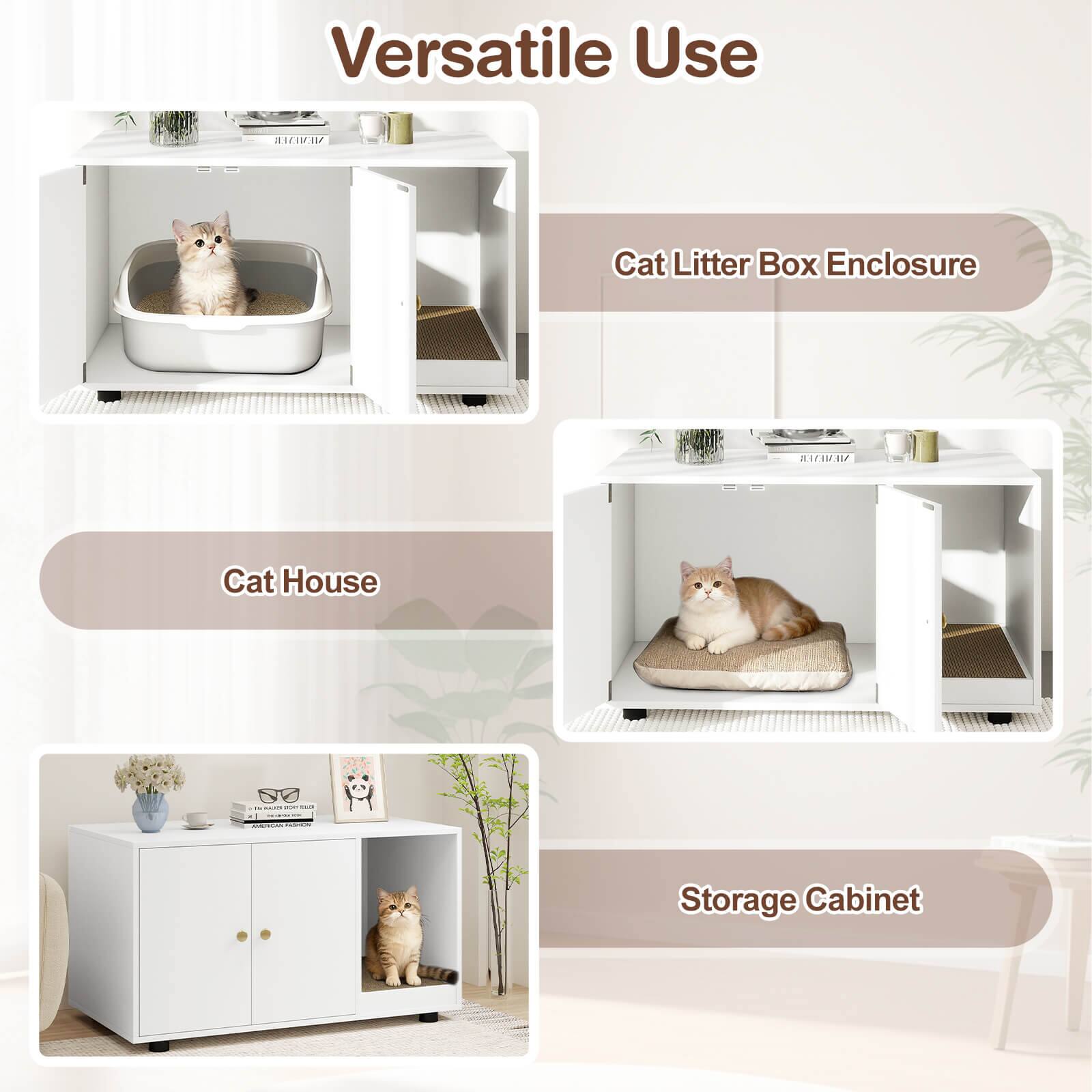 Versatile Use

- Cat Litter Box Enclosure
- Cat House
- Storage Cabinet