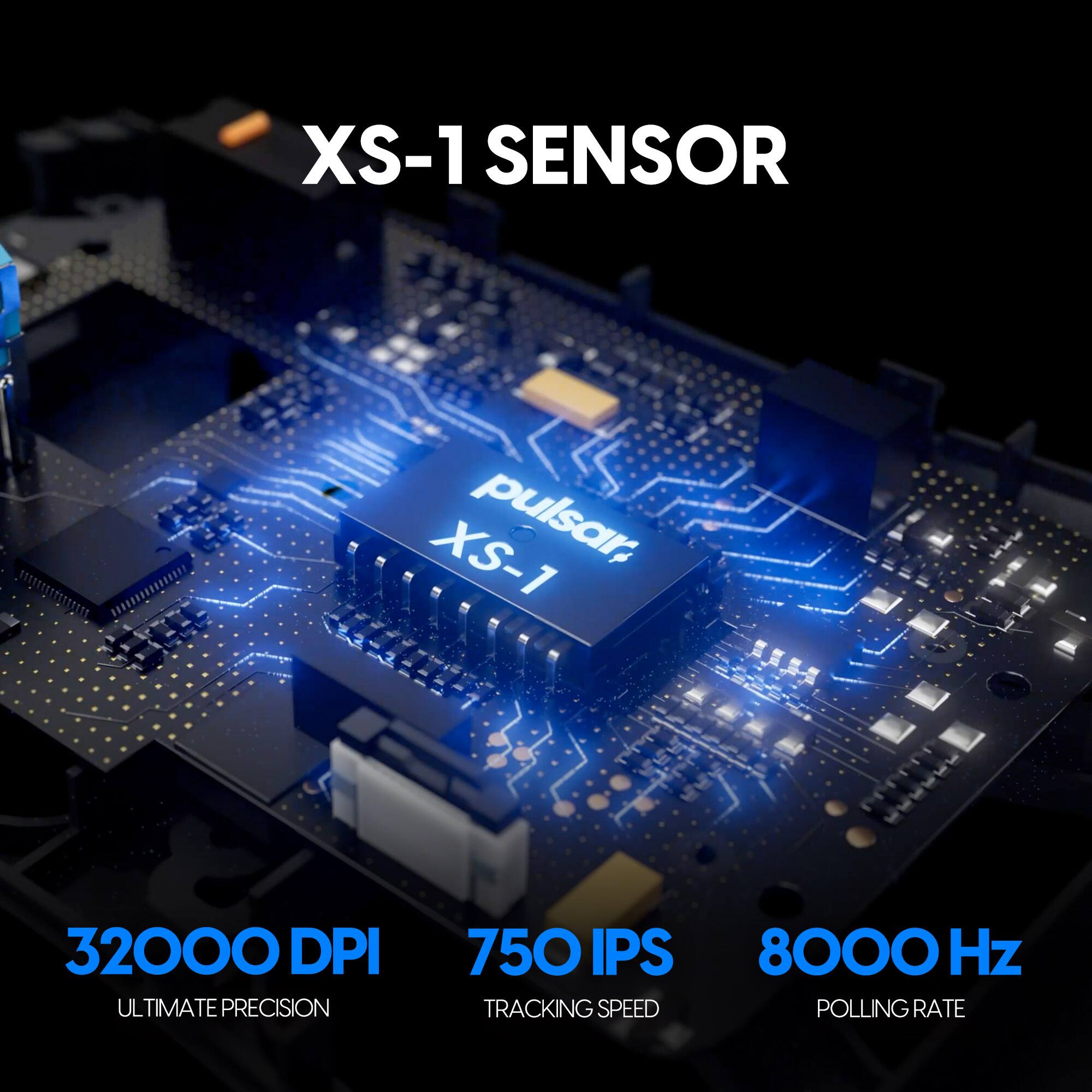 XS-1 SENSOR, XS-1 pulsar, 32000 DPI ULTIMATE PRECISION, 750 IPS TRACKING SPEED, 8000 Hz POLLING RATE