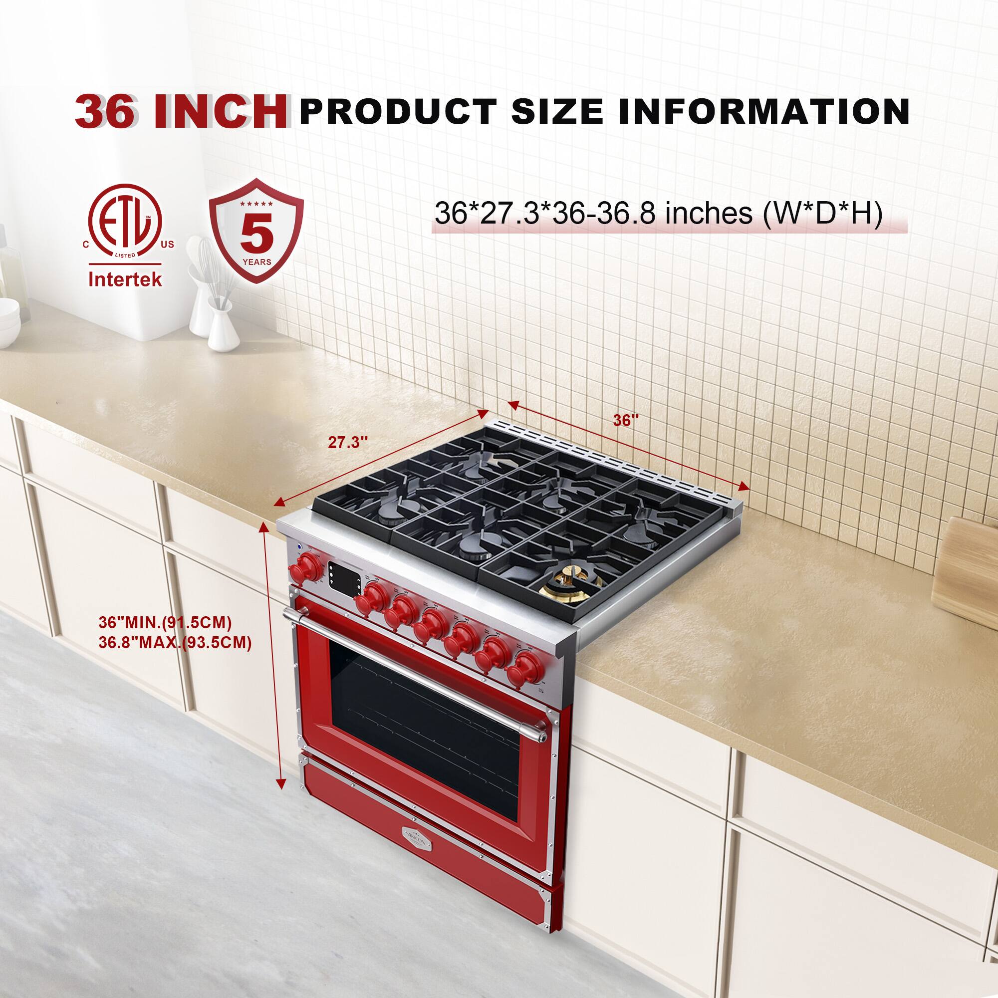 36 INCH PRODUCT SIZE INFORMATION

36*27.3*36-36.8 inches (W*D*H)

- 36" MIN. (91.5CM)
- 36.8" MAX. (93.5CM)

ETL, Intertek, 5 YEARS