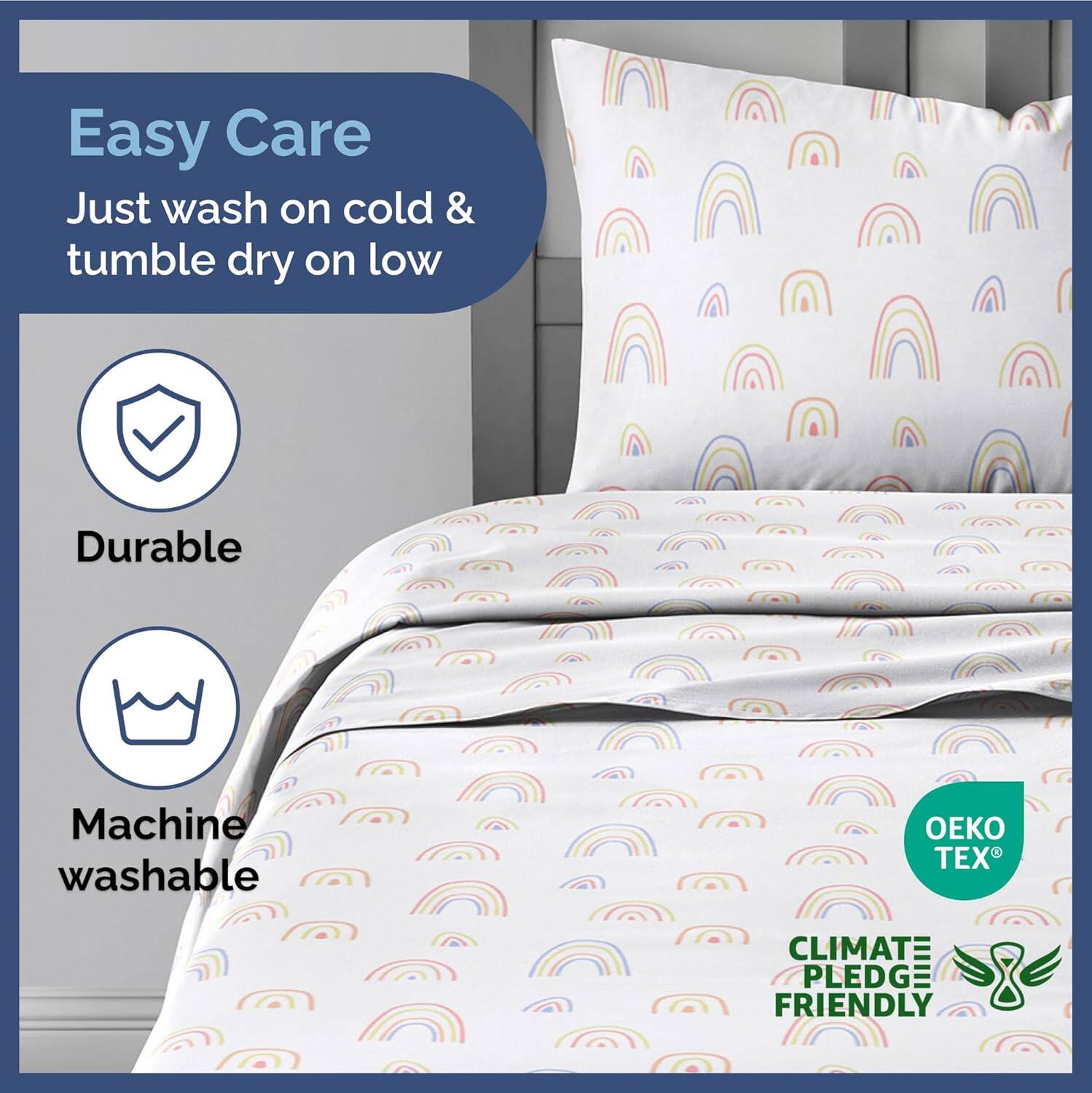 Easy Care  
Just wash on cold & tumble dry on low  

Durable  

Machine washable  

TEX CLIMATE PLEDGE FRIENDLY
