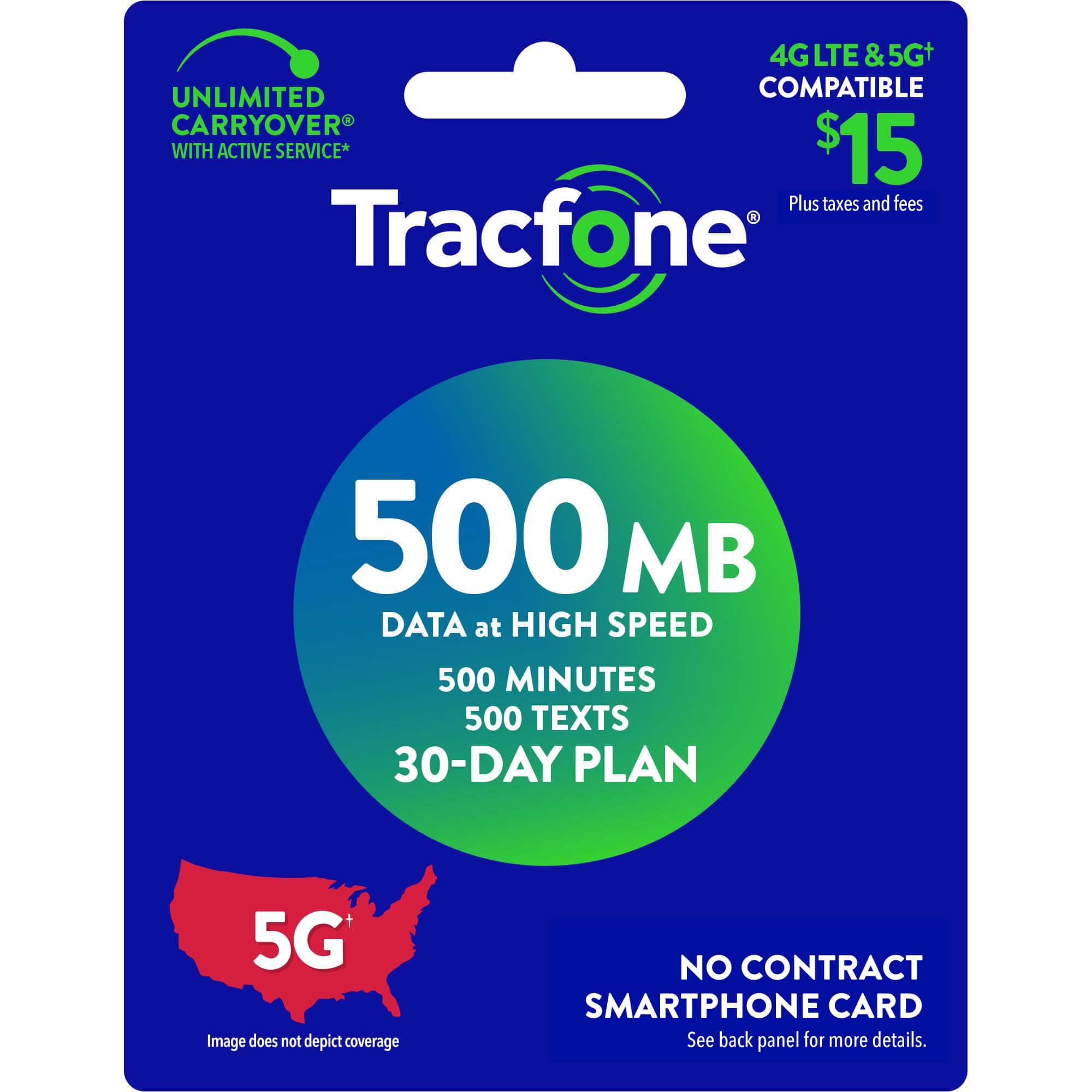 Tracfone 500 MB DATA at HIGH SPEED 500 MINUTES 500 TEXTS 30-DAY PLAN 5G Image does not depict coverage NO CONTRACT SMARTPHONE CARD See back panel for more details.