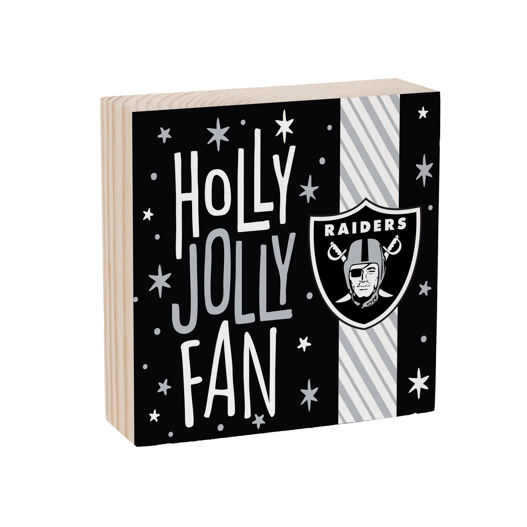 HOLLY JOLLY FAN  
RAIDERS