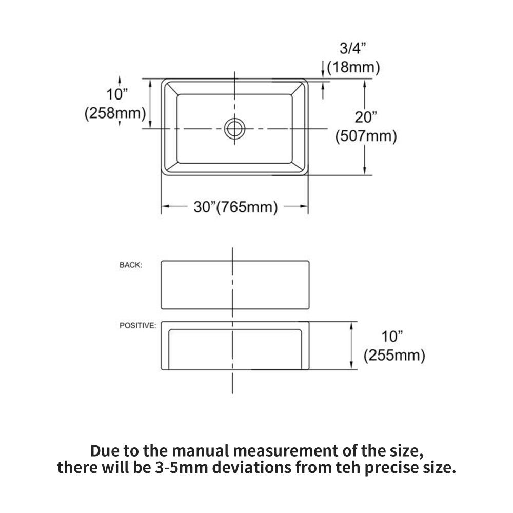 10" (258mm)  
3/4" (18mm)  
20" (507mm)  
30" (765mm)  

BACK:  
POSITIVE: 10" (255mm)  

Due to the manual measurement of the size, there will be 3-5mm deviations from the precise size.