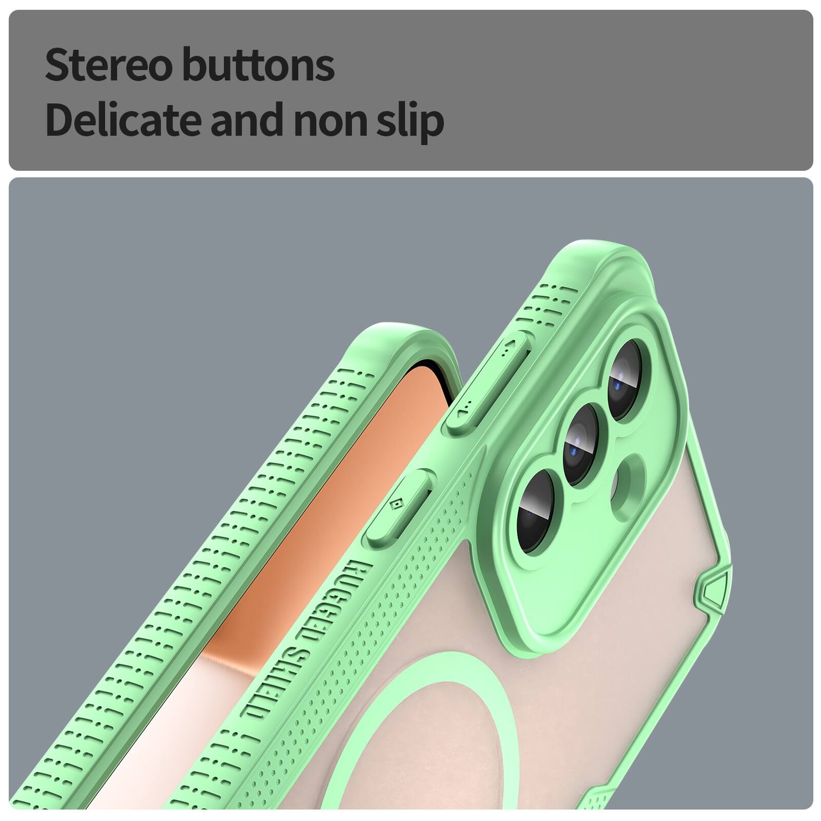 Stereo buttons  
Delicate and non slip