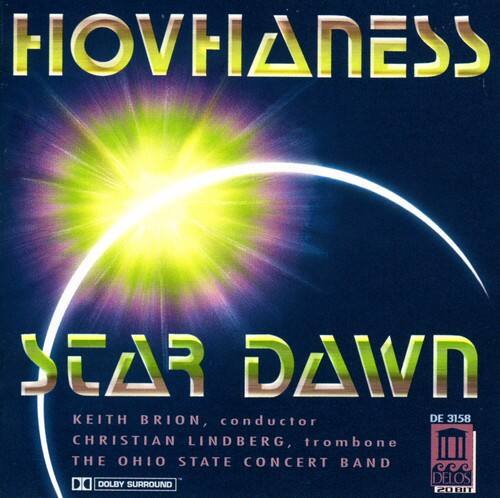 HOVHANESS  
STAR DAWN  

KEITH BRION, conductor  
CHRISTIAN LINDBERG, trombone  
THE OHIO STATE CONCERT BAND  

DE 3158  
DOLBY SURROUND  
201 DI  
DELOS RECORDS