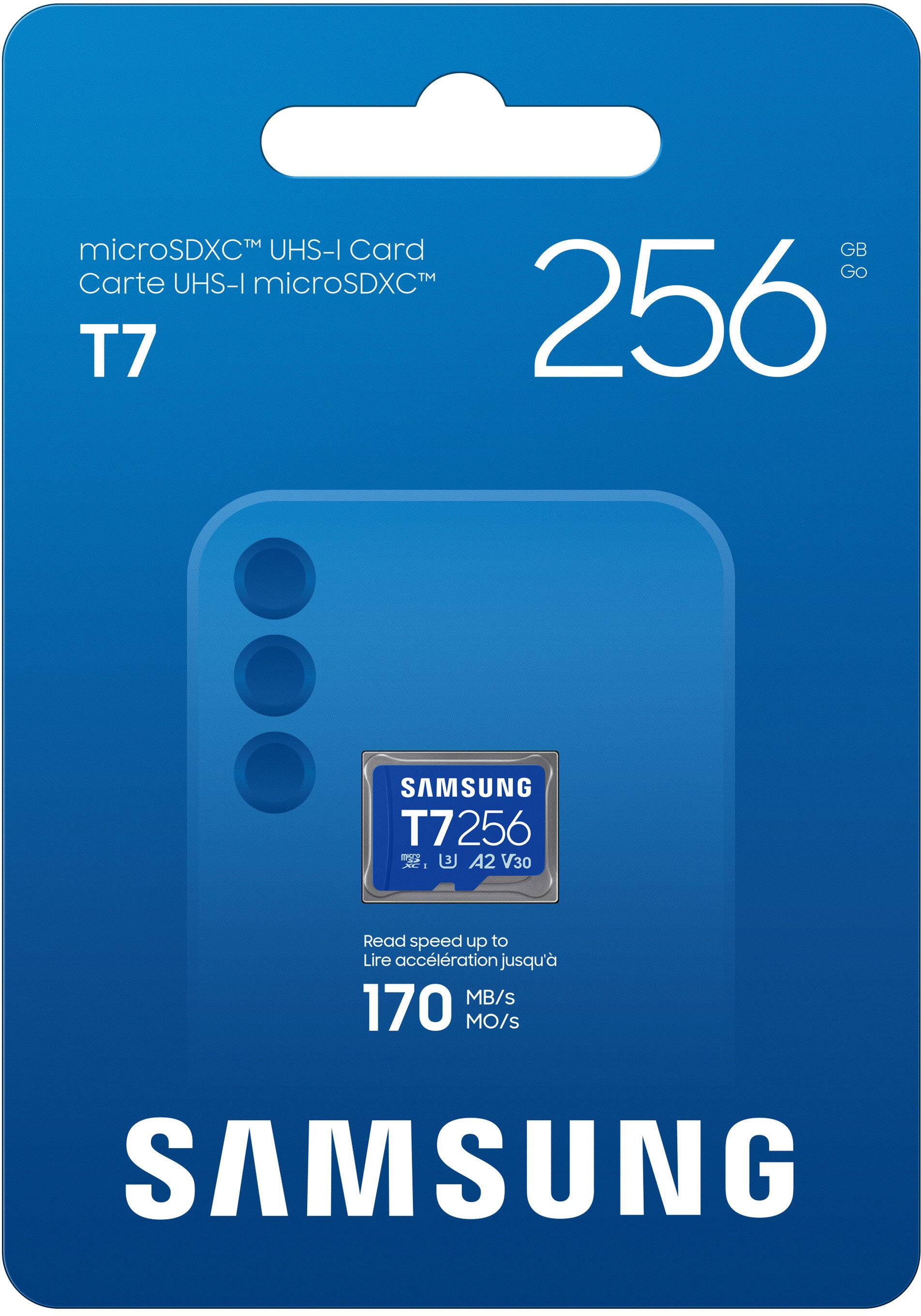 microSDXC™ UHS-I Card  
Carte UHS-I microSDXC™  
T7  
256 GB  

SAMSUNG  
T7 256  
A2 V30  

Read speed up to  
Lire accélération jusqu'à  
170 MB/s  
170 MO/s  

SAMSUNG